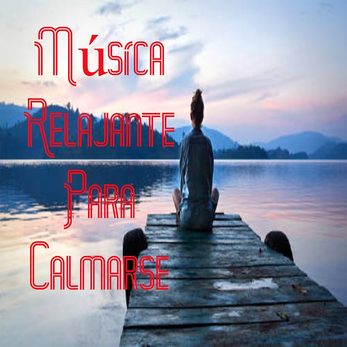 Релиз Música Relajante para Calmarse