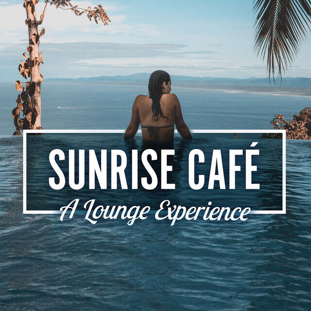 Релиз Sunrise Café (A Lounge Experience)