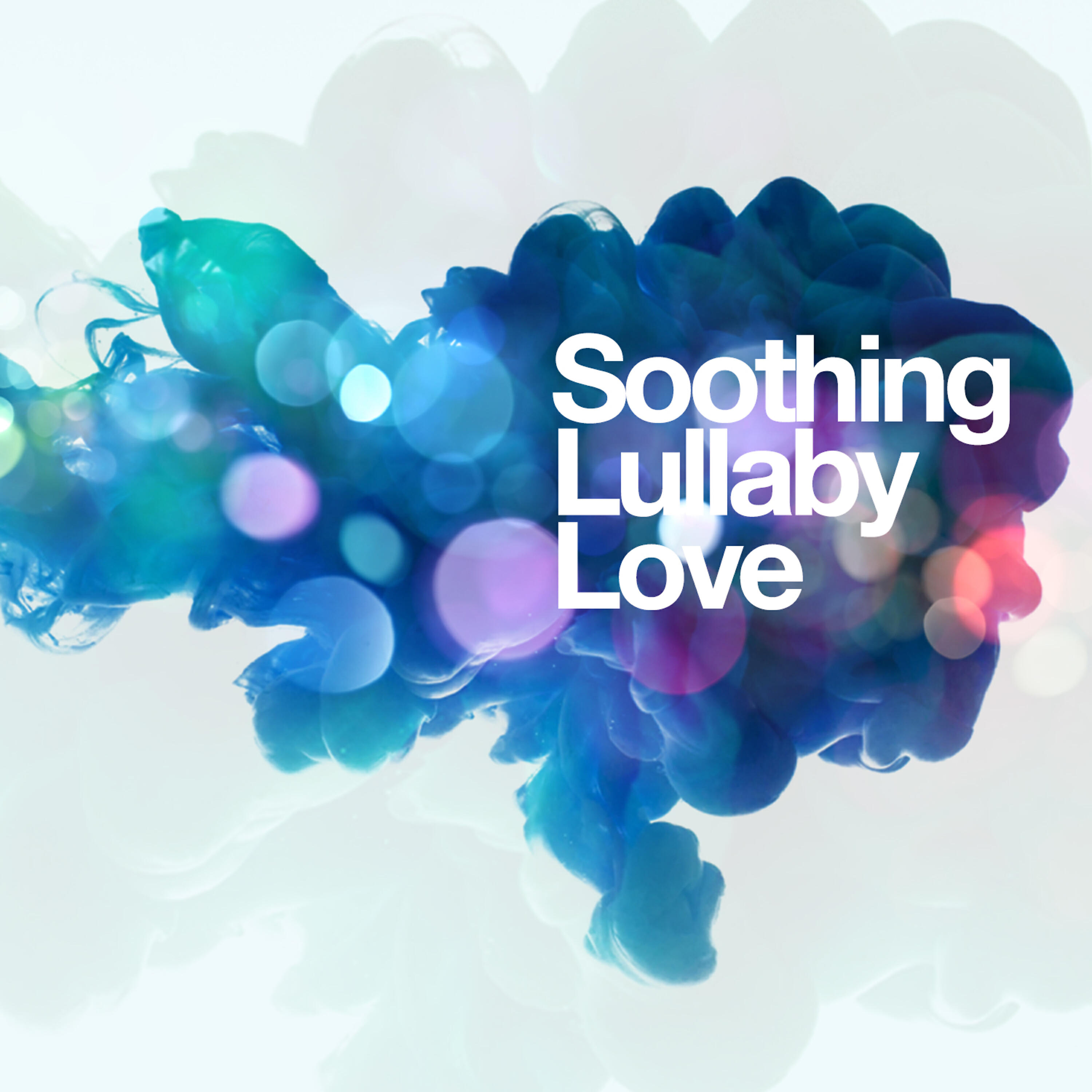 Soothing Lullaby Love