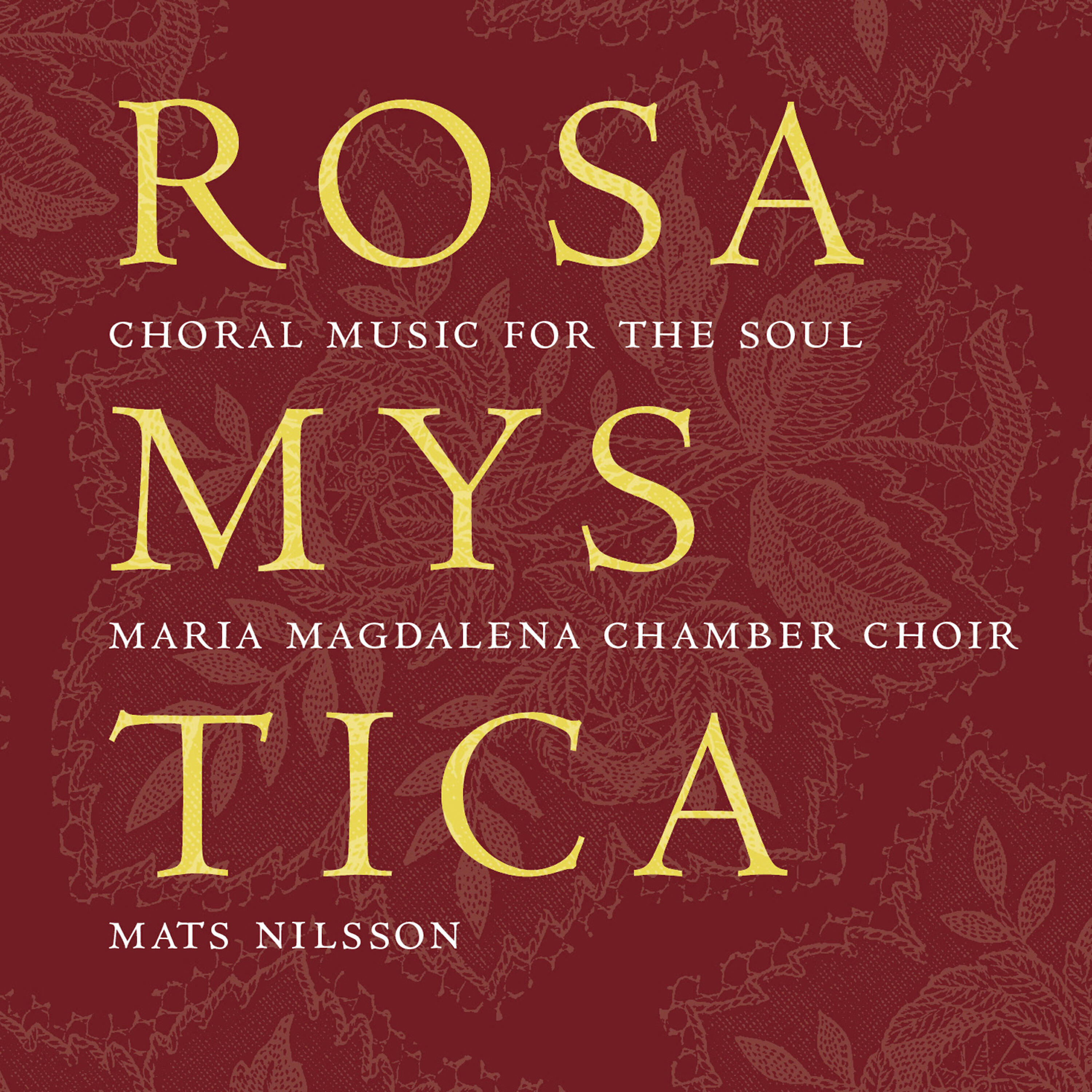 Релиз Rosa Mystica - Choral Music for the Soul