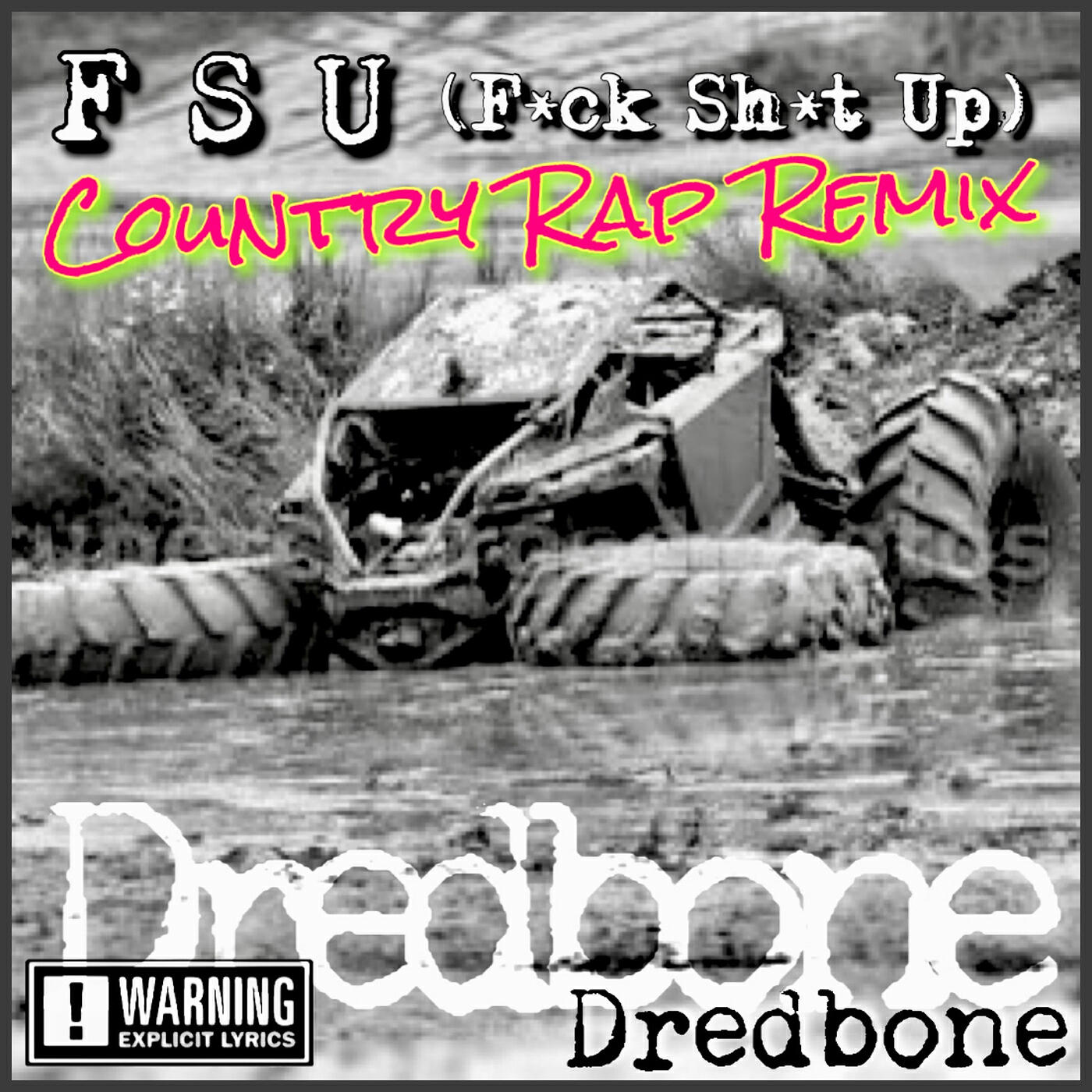 Релиз F S U (Fuck Shit Up) [Country Rap Remix]