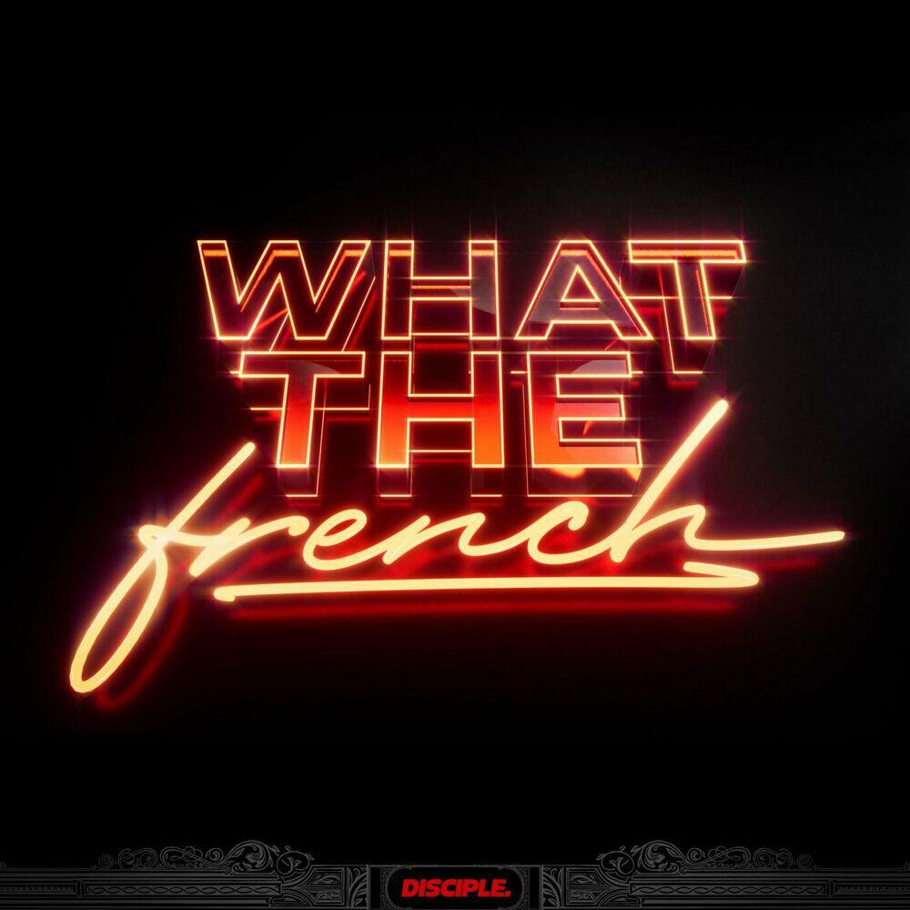 Релиз What The French EP