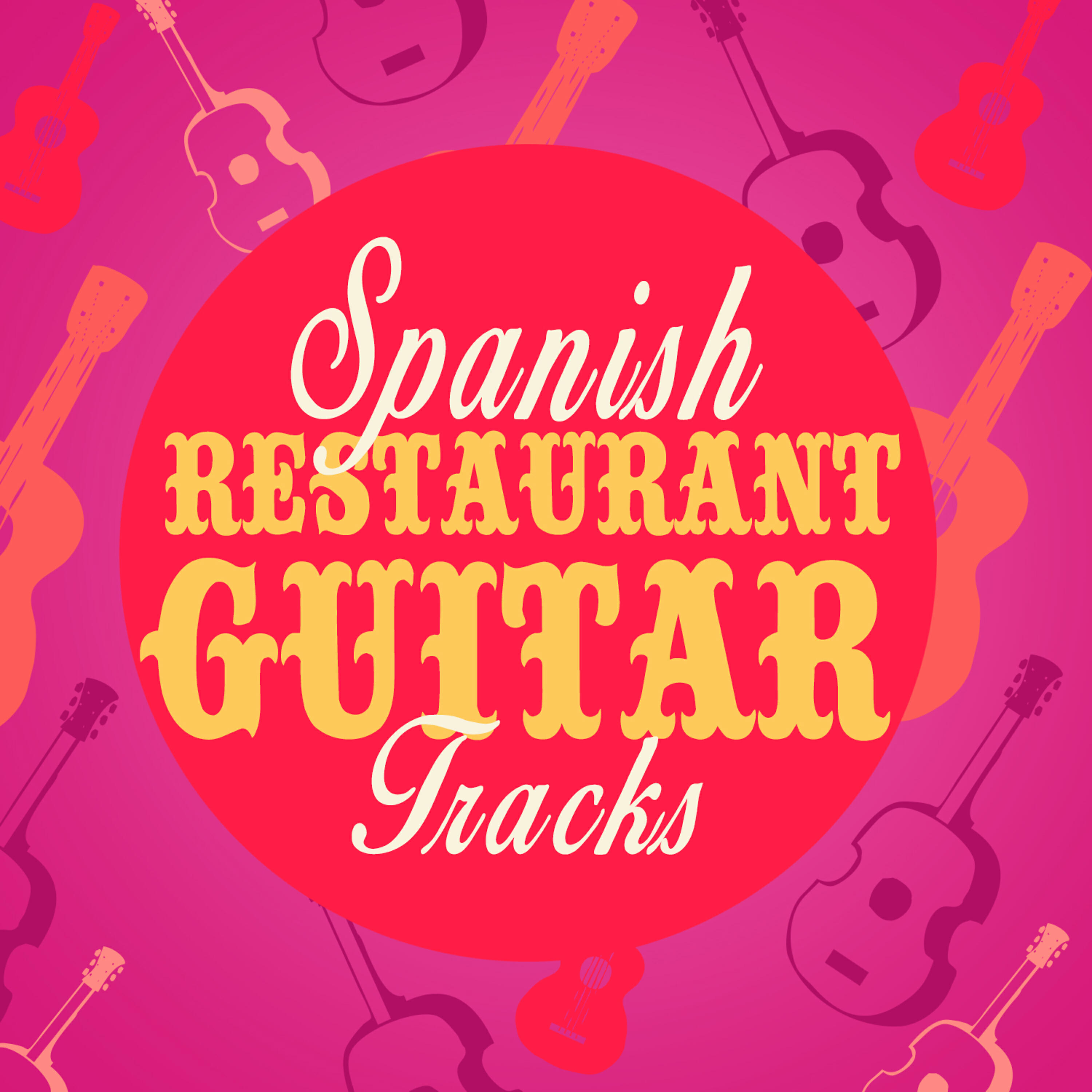 Релиз Spanish Restaurant Guitar Tracks