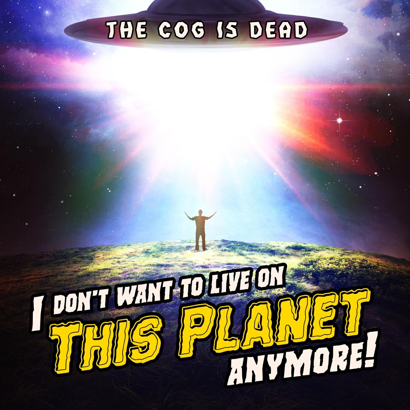 Релиз I Don't Want to Live on This Planet Anymore!