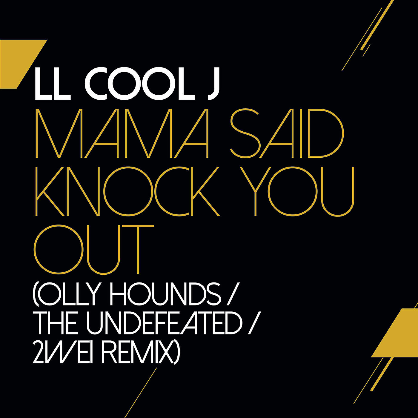 Скачать песню LL Cool J - Mama Said Knock You Out (Olly Hounds / The Undefeated / 2WEI Remix) бесплатно в MP3 для Android и iOS