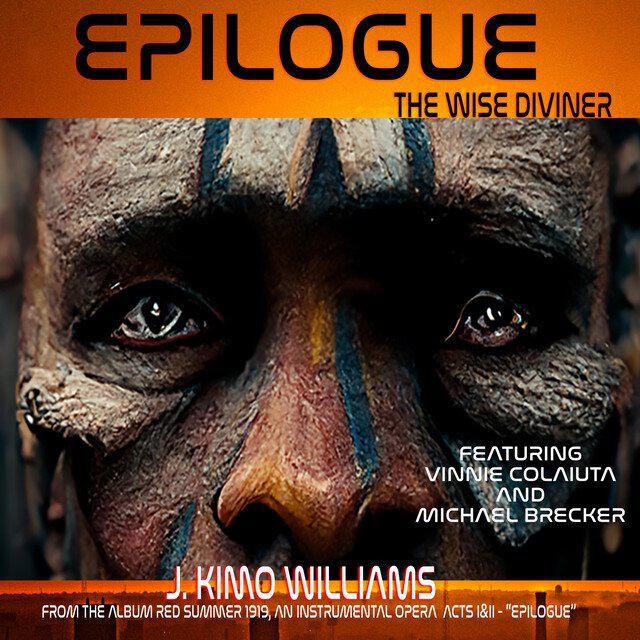 Релиз Red Summer 1919, ACTS I&II An Instrumental Opera, "Epilogue, THE WISE DIVINER"