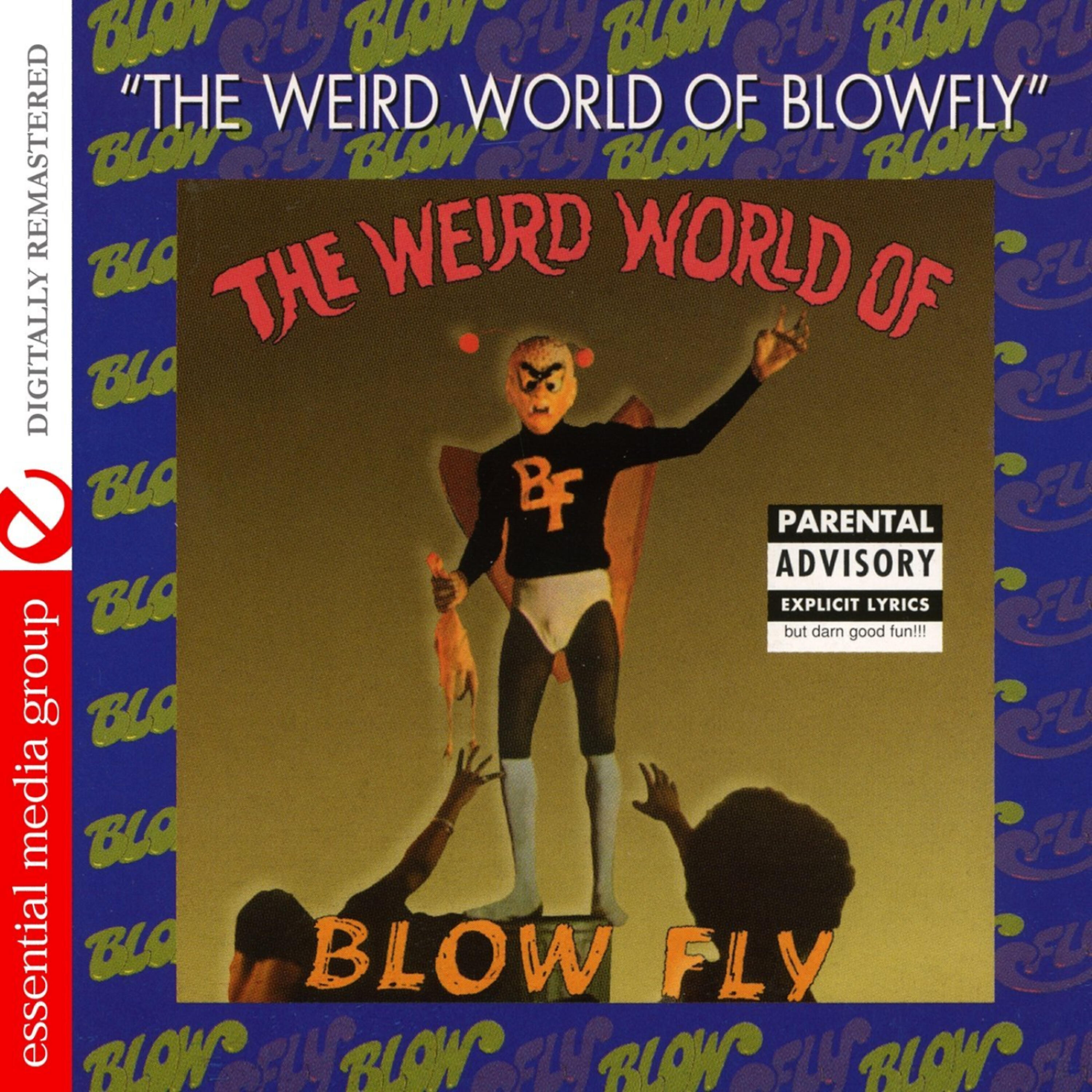 Релиз The Weird World of Blowfly