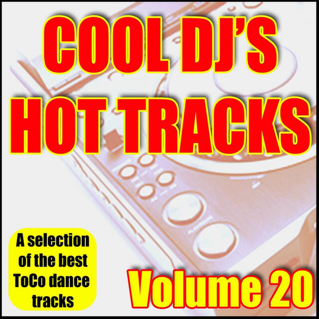 Релиз Compilation Dance: Cool DJ's, Hot Tracks - Vol. 20