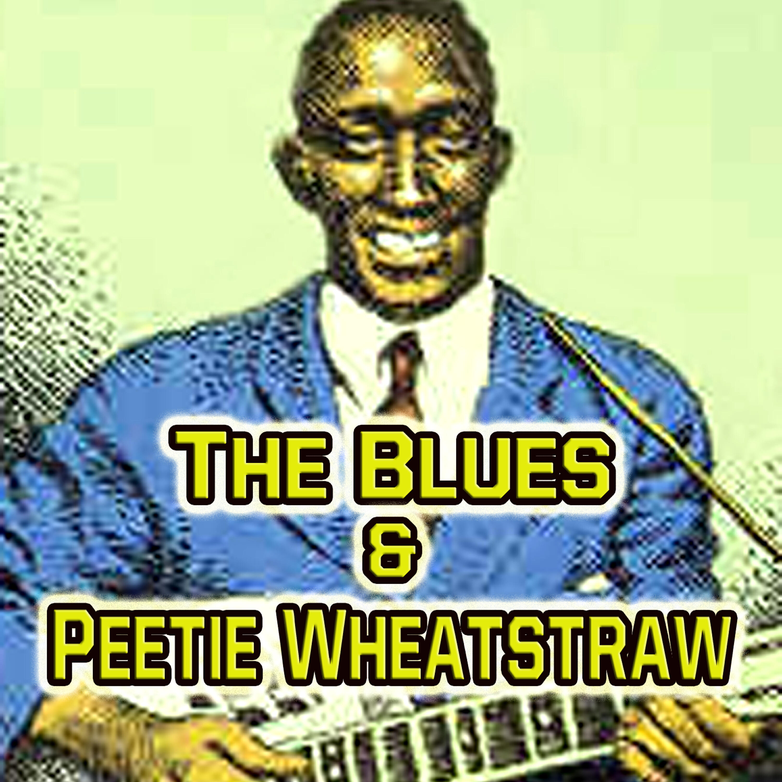 Релиз The Blues & Peetie Wheatstraw