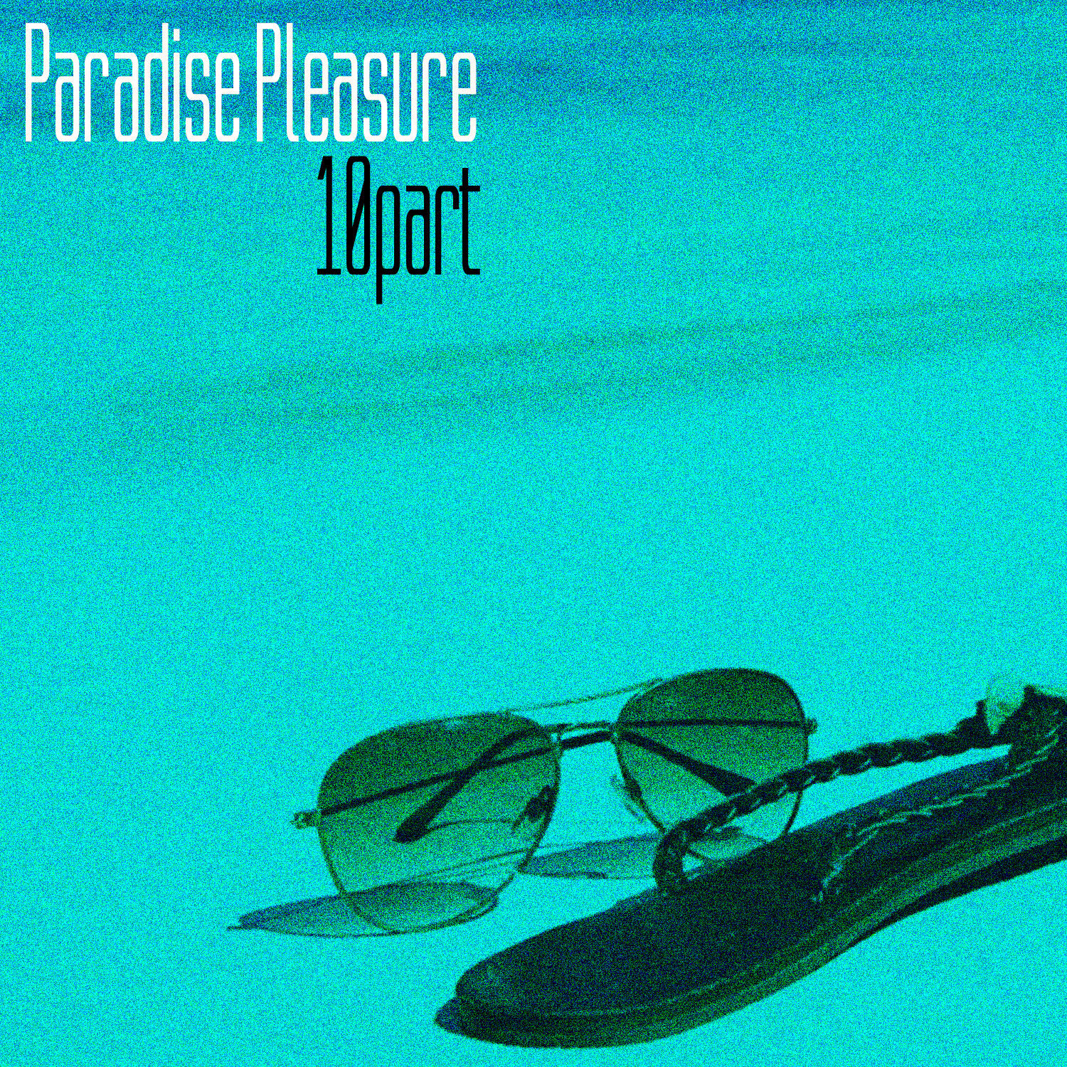 Релиз Paradise Pleasure, 10 part