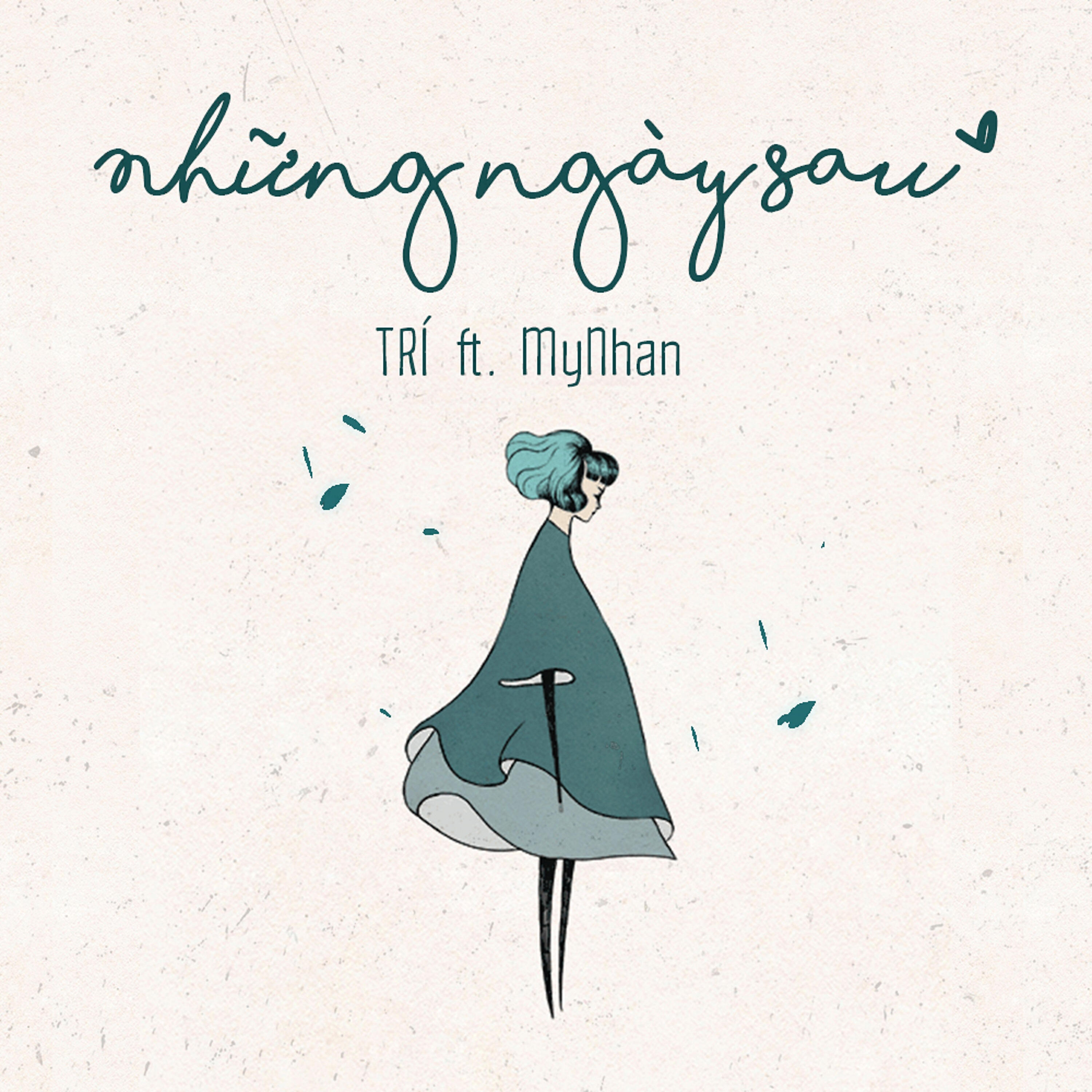Релиз Những Ngày Sau (feat. MyNhan)