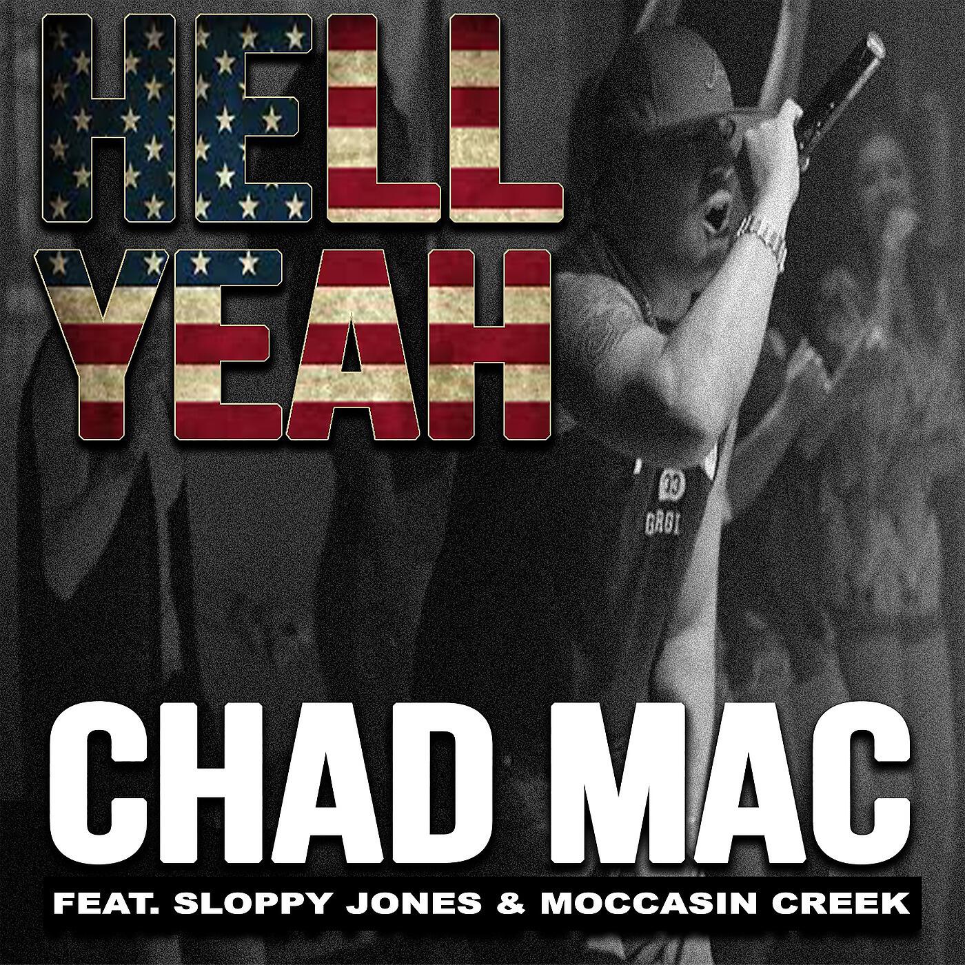 Релиз Hell Yeah (feat. Sloppy Jones & Moccasin Creek)