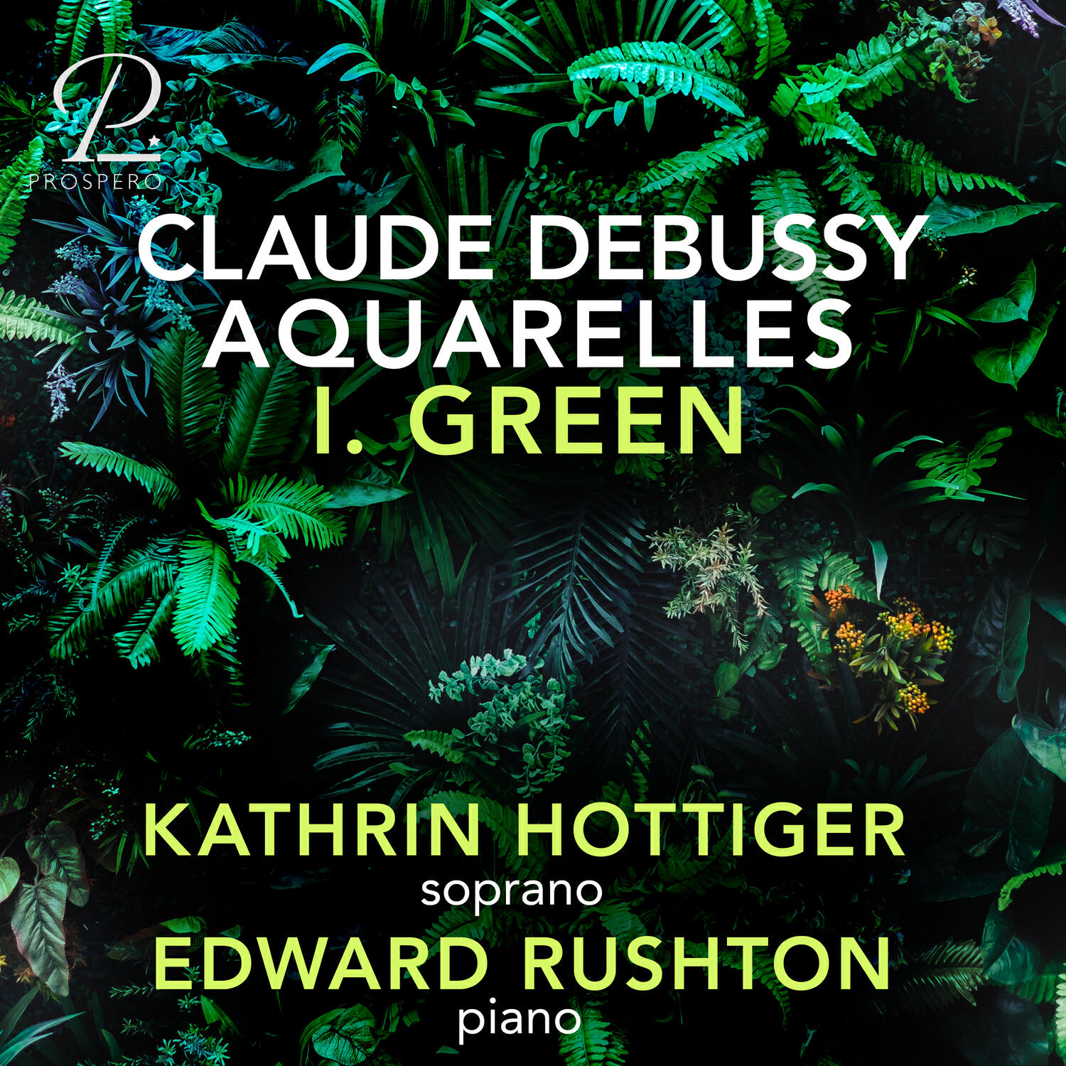 Релиз Debussy: Ariettes oubliées, L. 60: V. Aquarelles, I. Green