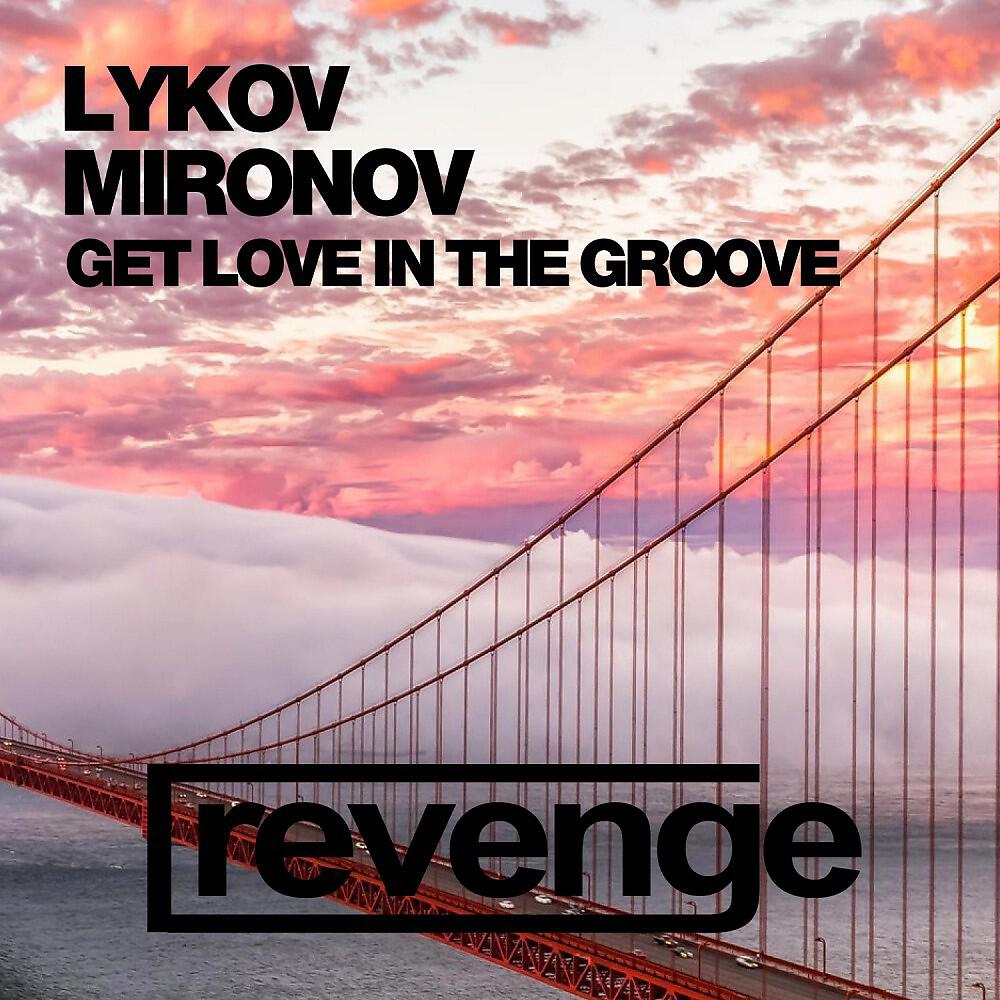Релиз Get Love in the Groove