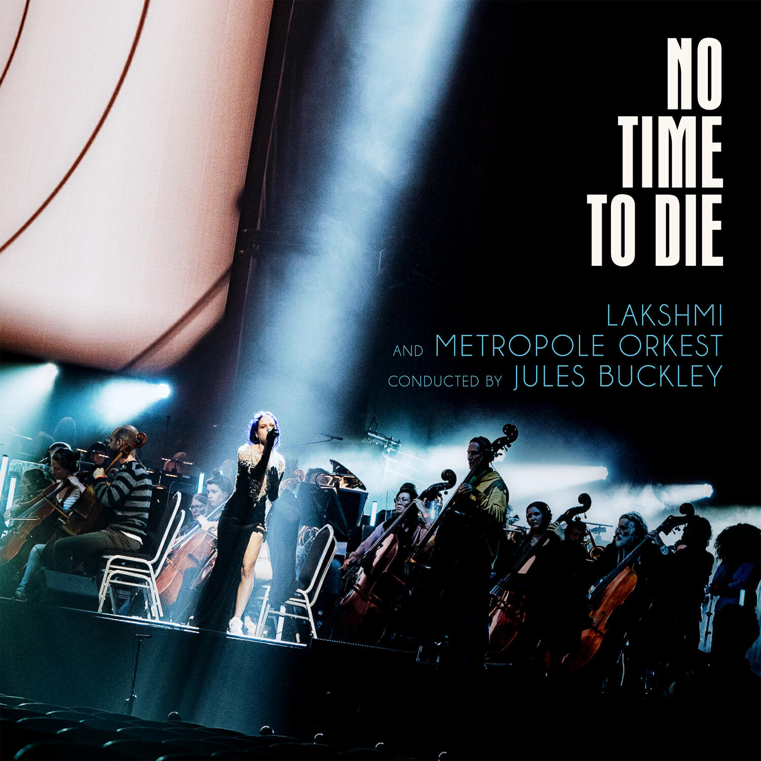 Релиз LAKSHMI & Metropole Orkest, conducted by Jules Buckley - No Time To Die