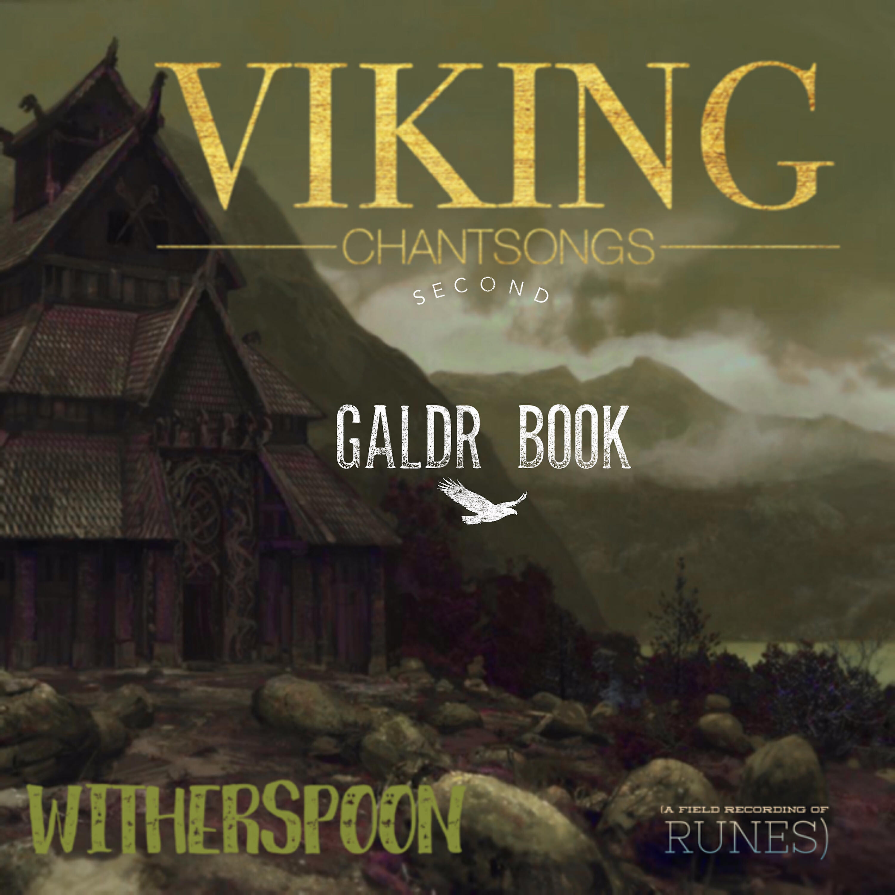 Релиз Viking Chantsongs Second Galdr Book (a Field Recording of Runes)