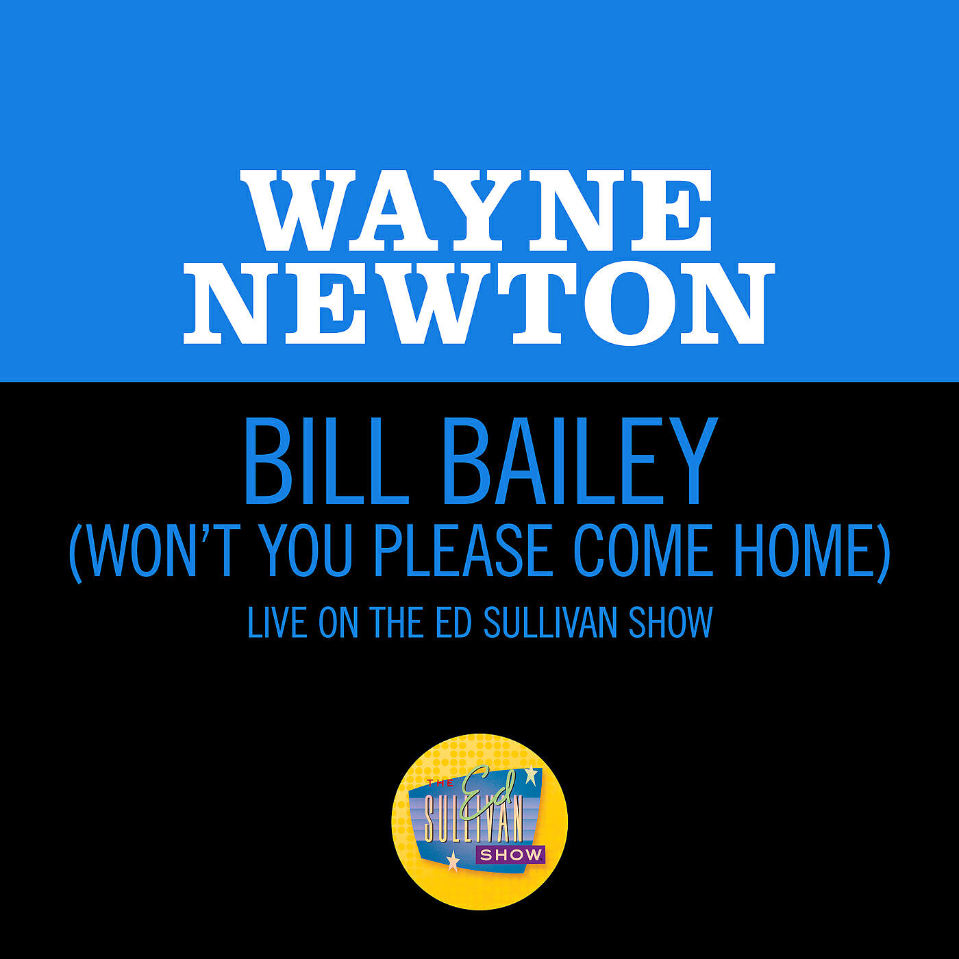 Релиз Bill Bailey (Won't You Please Come Home)