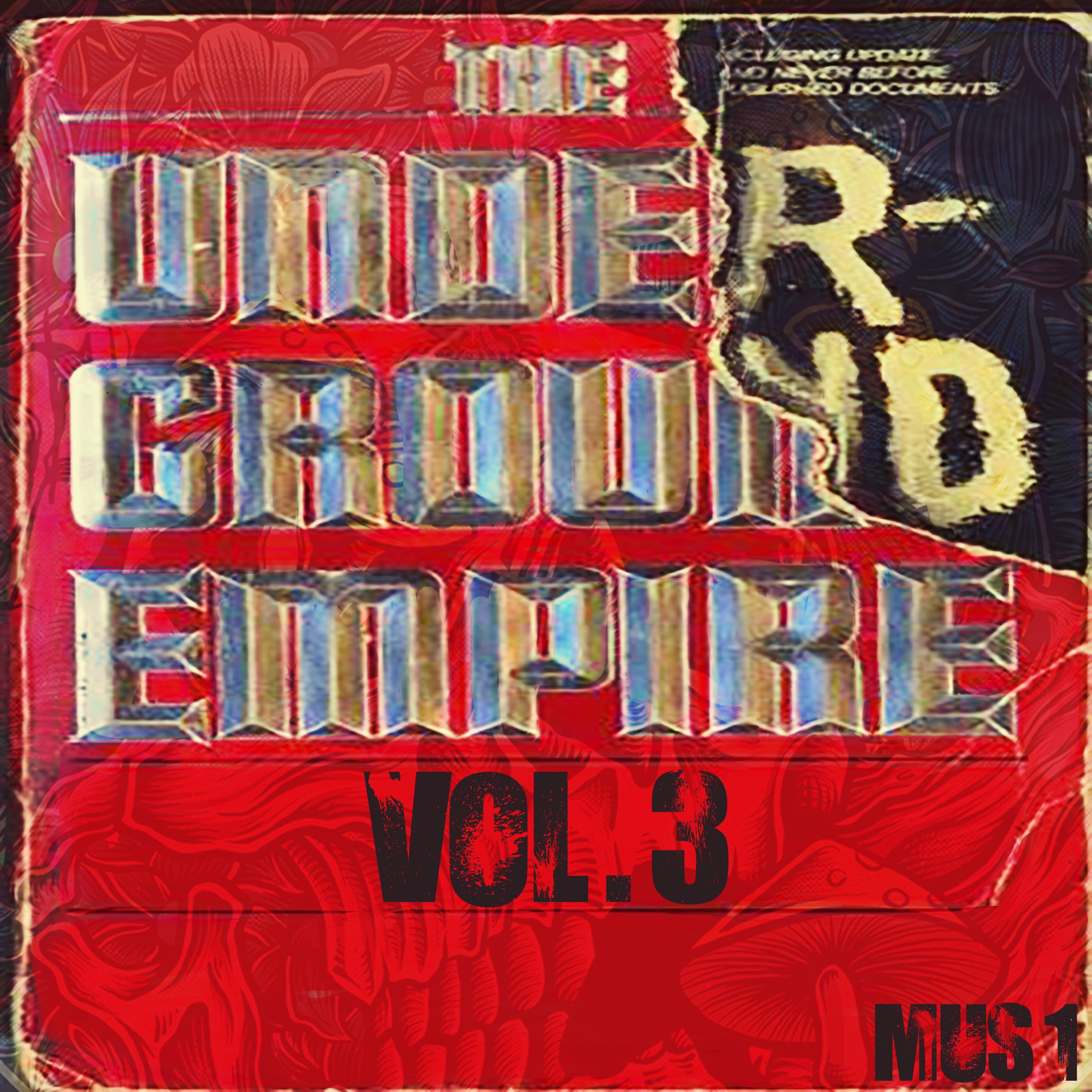 Релиз The Underground Empire, Vol. 3