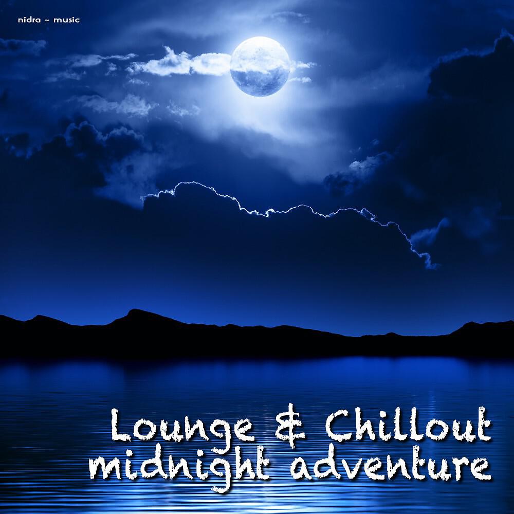 Релиз Lounge & Chillout - Midnight Adventure