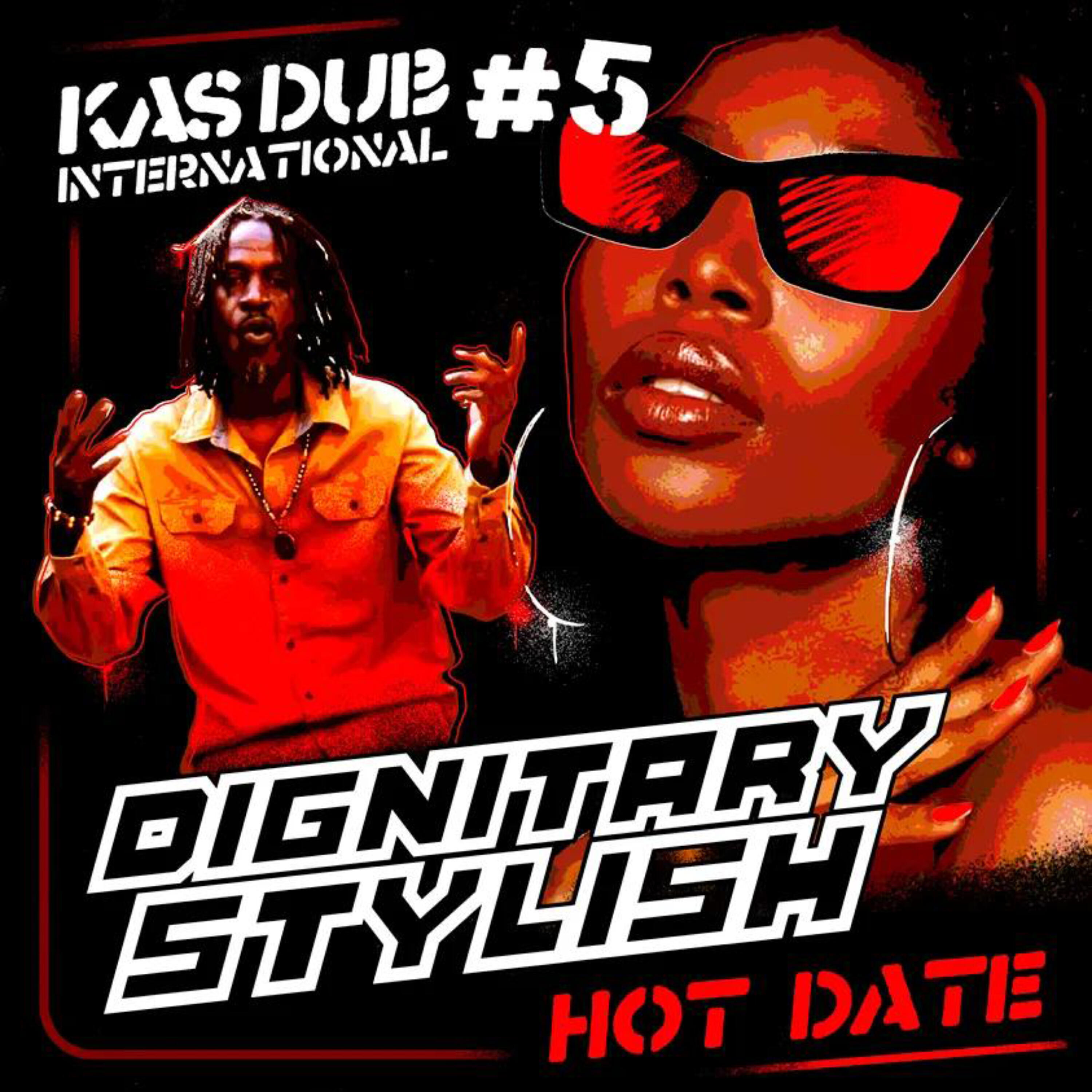 Релиз Kas Dub International #5 - Dignitary Stylish - Hot Date