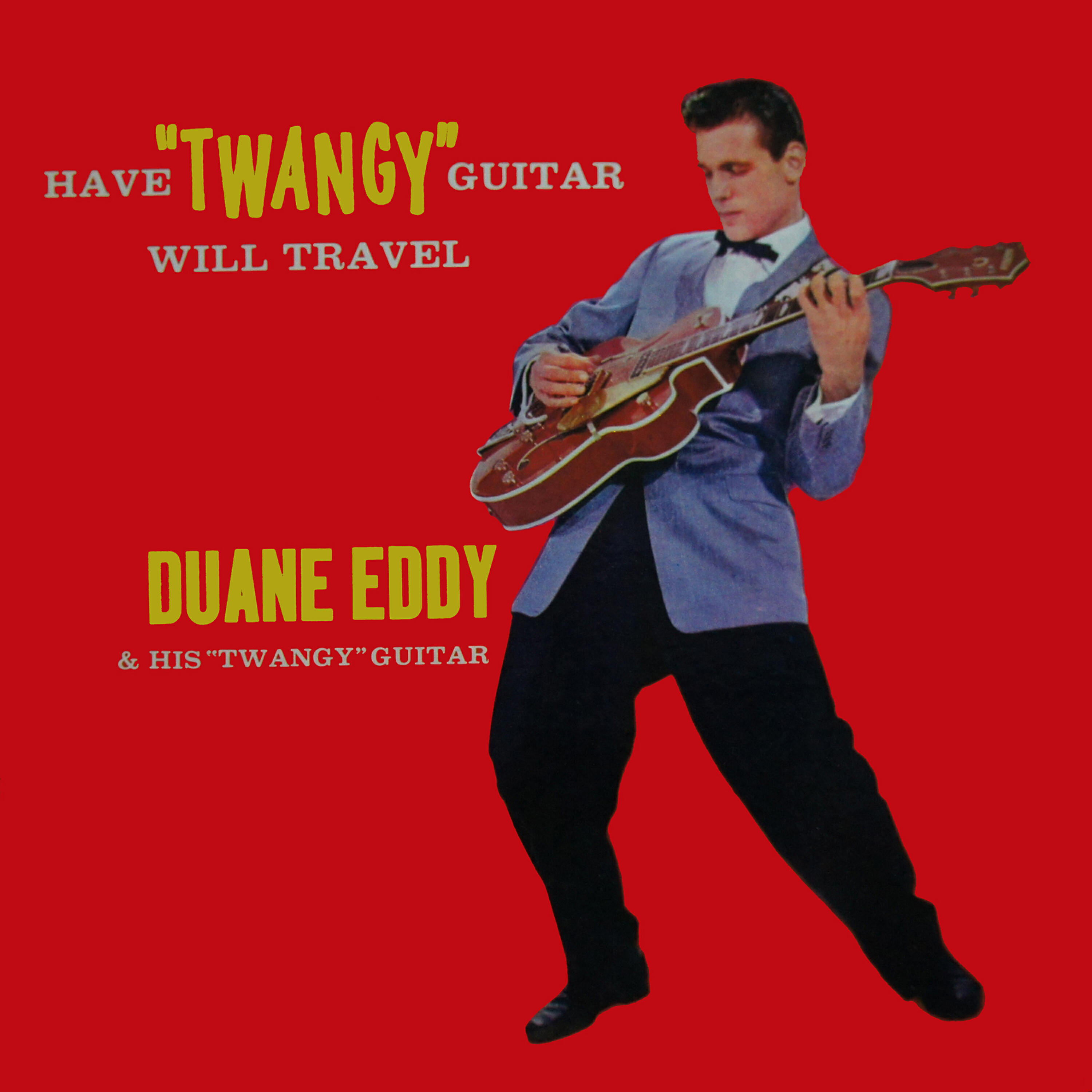 Релиз Have Twangy Guitar Will Travel