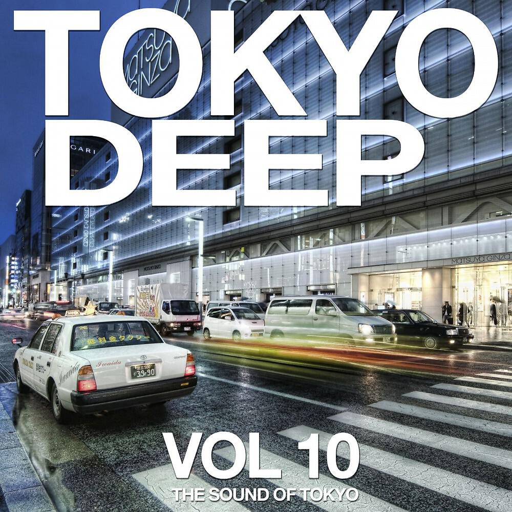 Релиз Tokyo Deep, Vol. 10 (The Sound of Tokyo)