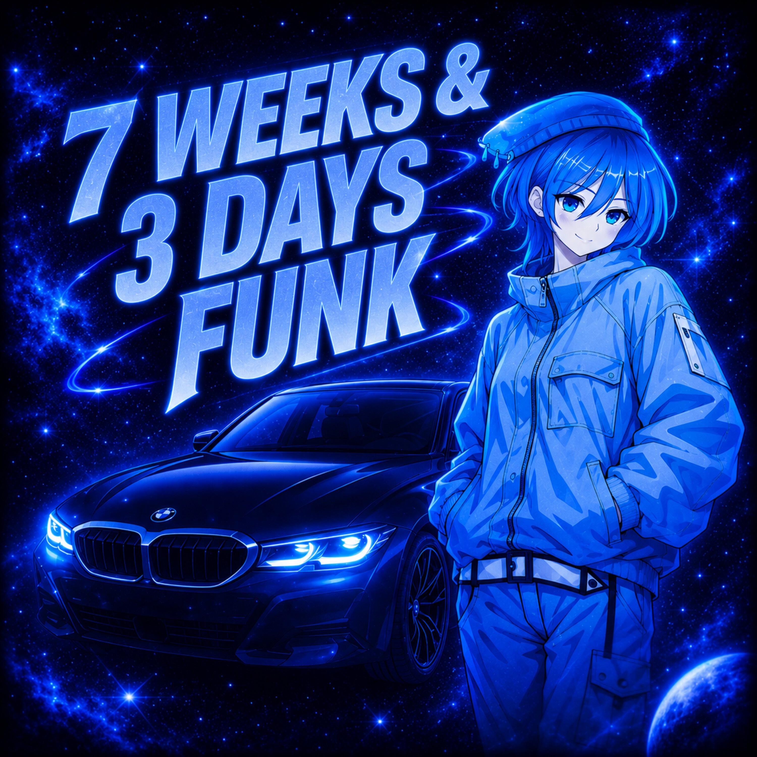 Релиз 7 WEEKS 3 DAYS FUNK