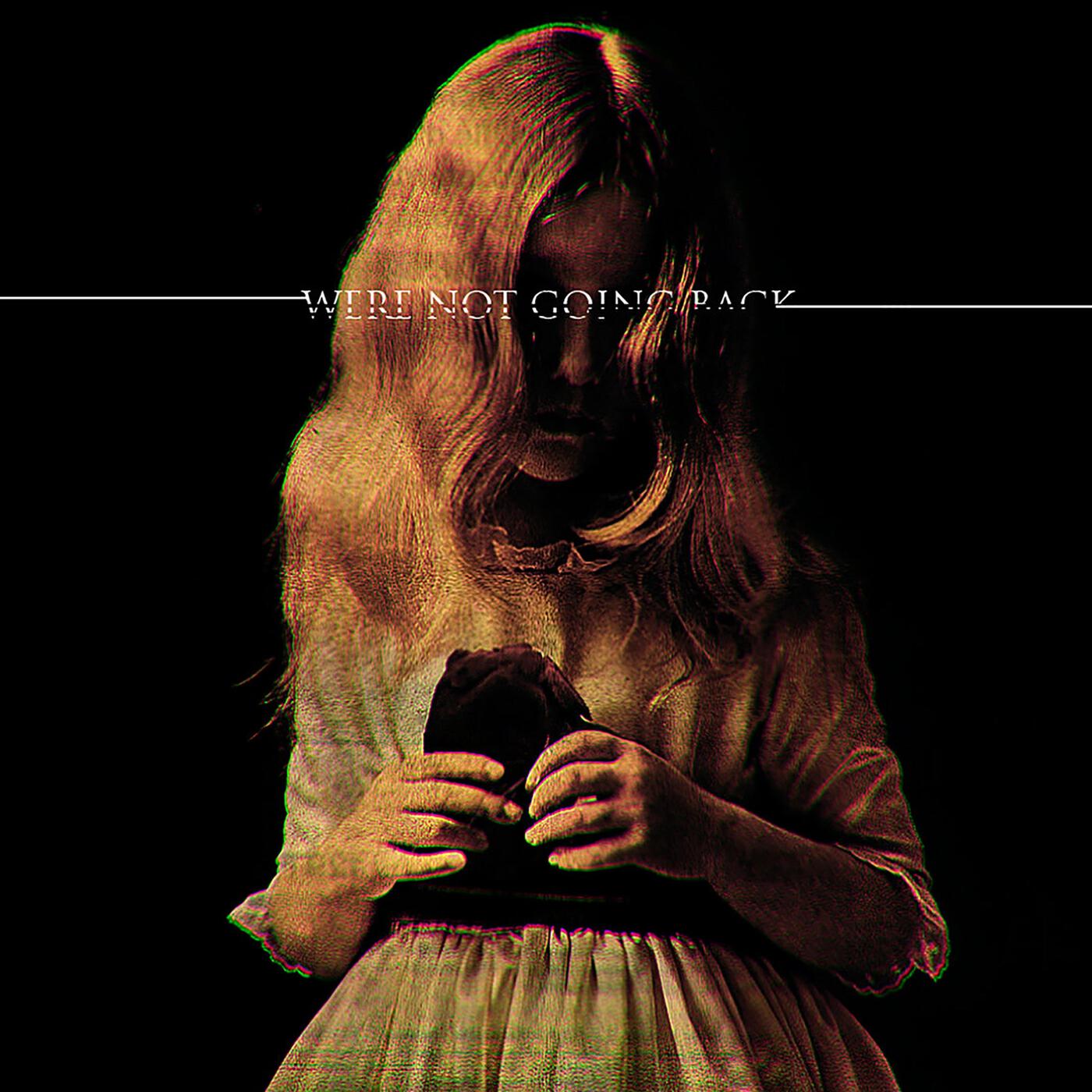 Релиз We're Not Going Back