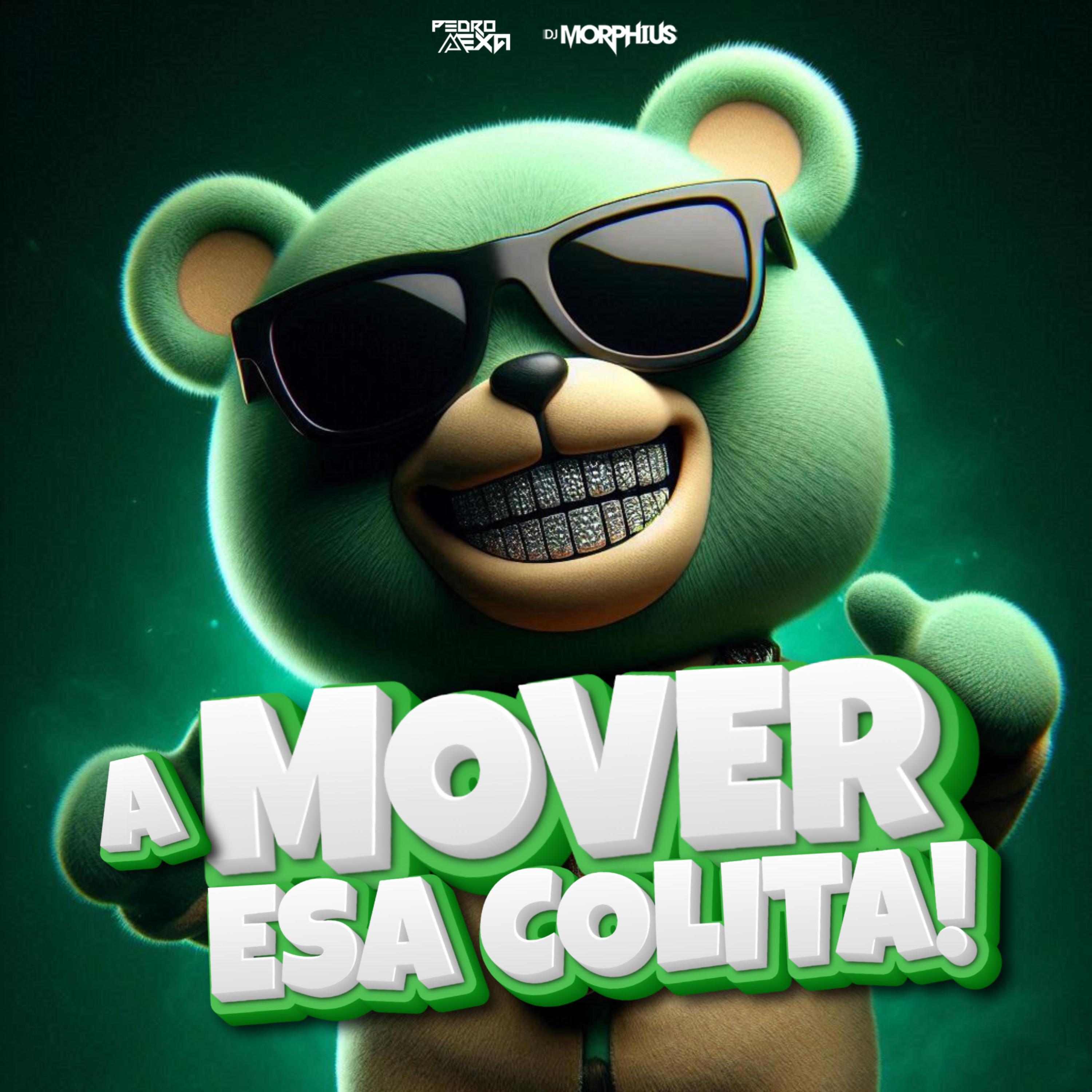 Релиз A Mover Esa Colita (Gogos Mix)