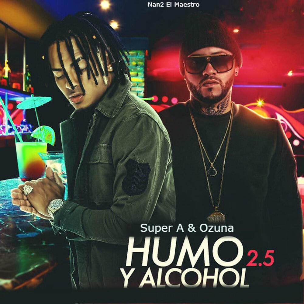 Релиз Humo y Alcohol 2.5