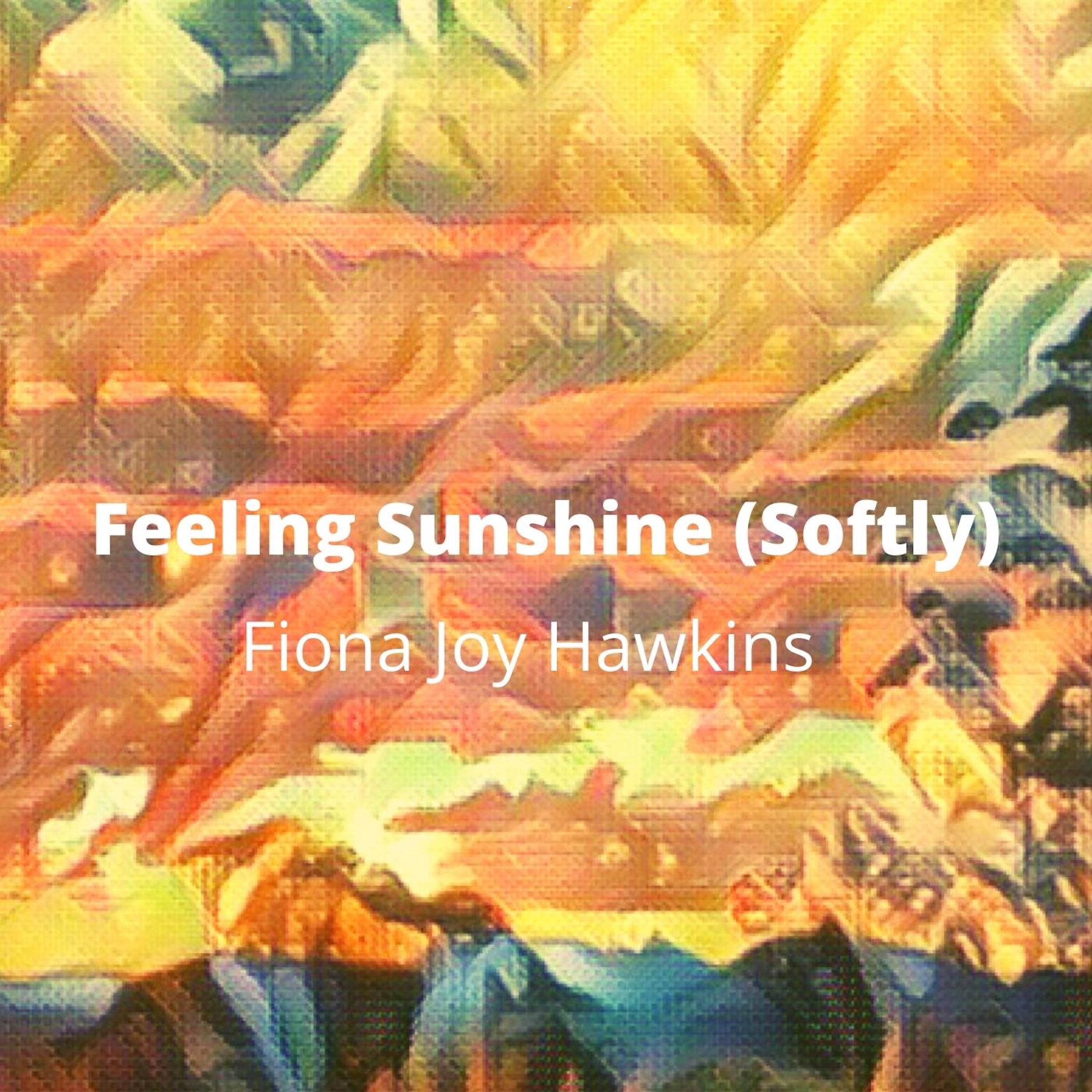 Релиз Feeling Sunshine (Softly)