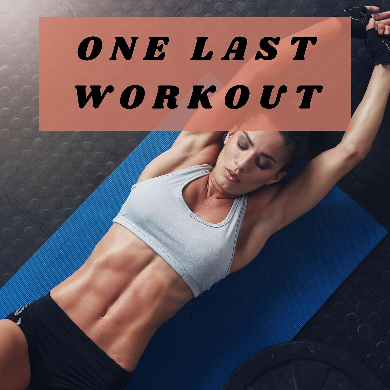Релиз One Last Workout