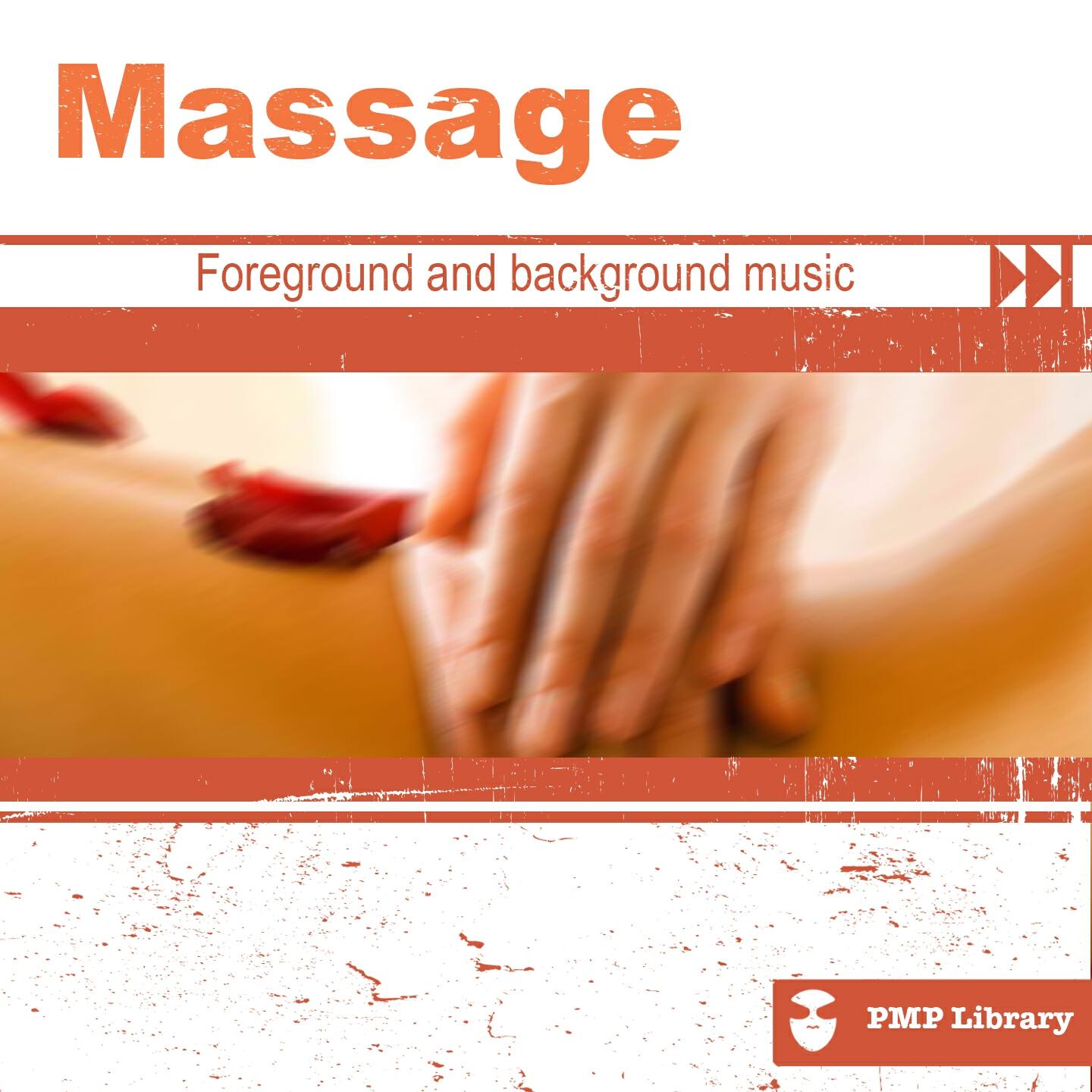 Релиз PMP Library: Massage (Foreground and Background Music for TV, Movie, Advertising and Corporate Video)