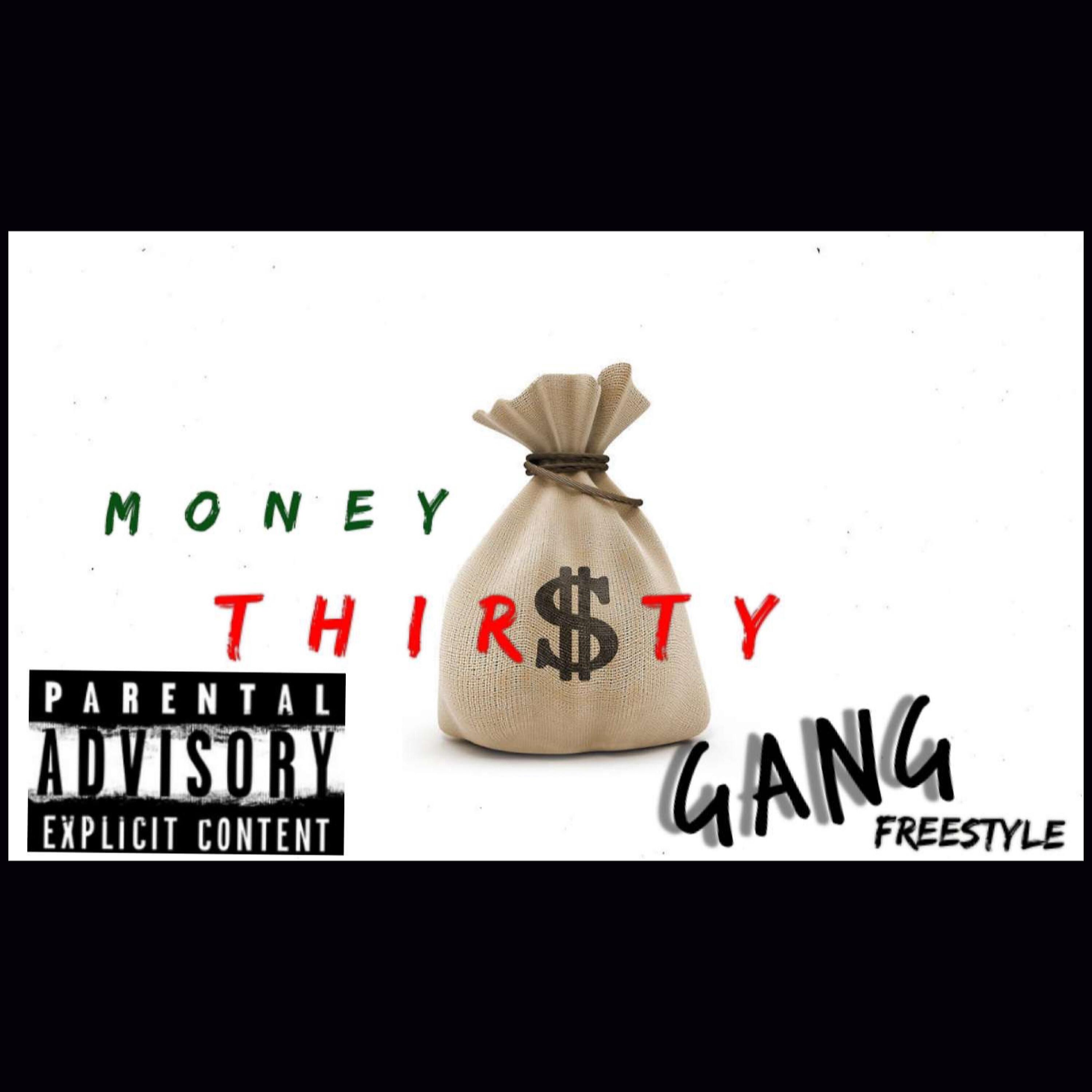 Релиз Money Thirsty Gang (Freestyle)