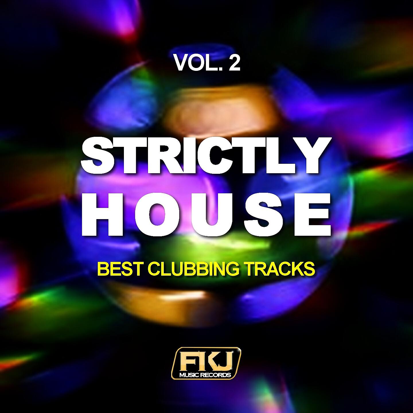 Релиз Strictly House, Vol. 2 (Best Clubbing Tracks)
