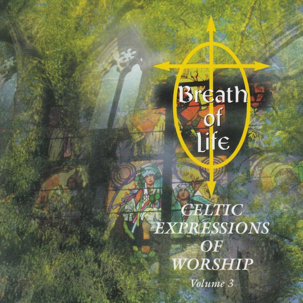 Релиз Breath of Life: Celtic Expressions of Worship (Volume 3)