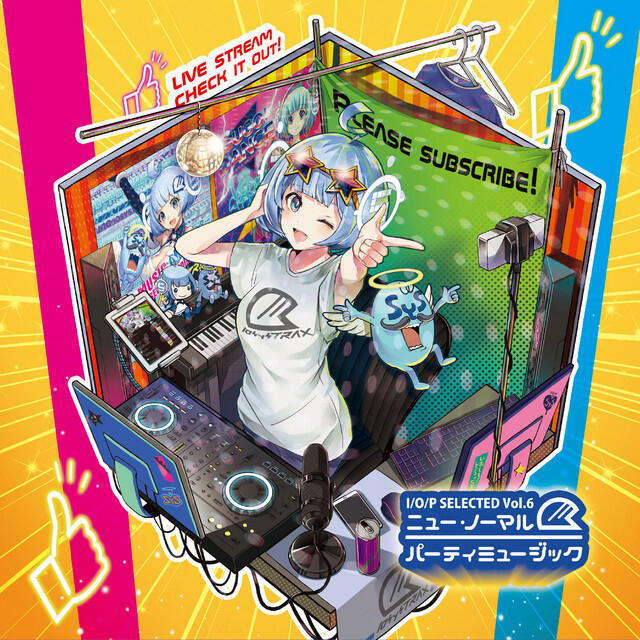Релиз ニュー・ノーマル・パーティミュージック ~ I/O/P SELECTED Vol.6