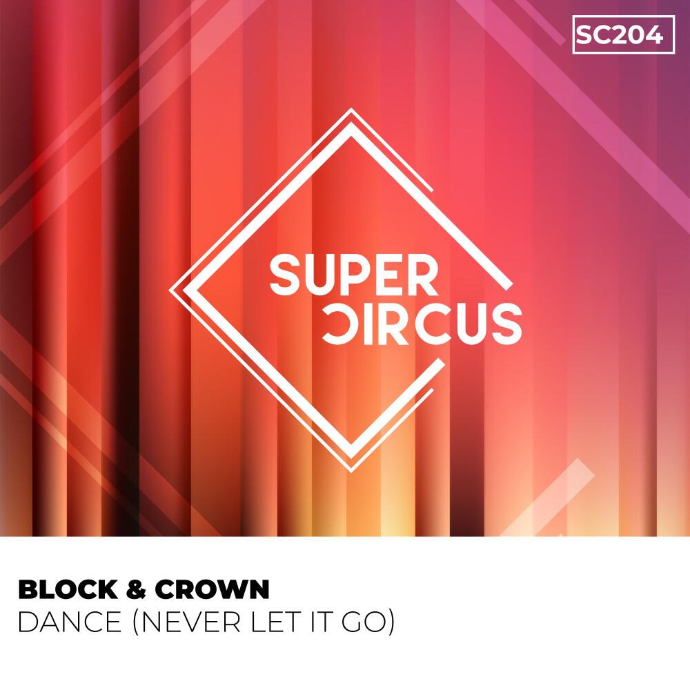 Постер альбома Dance (Never Let It Go)