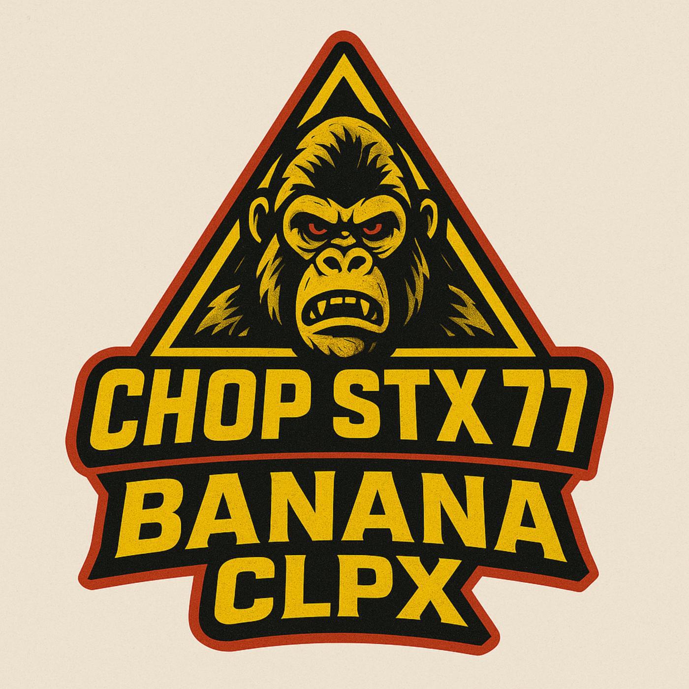 Релиз CHOP STX 77 BANANA CLPX