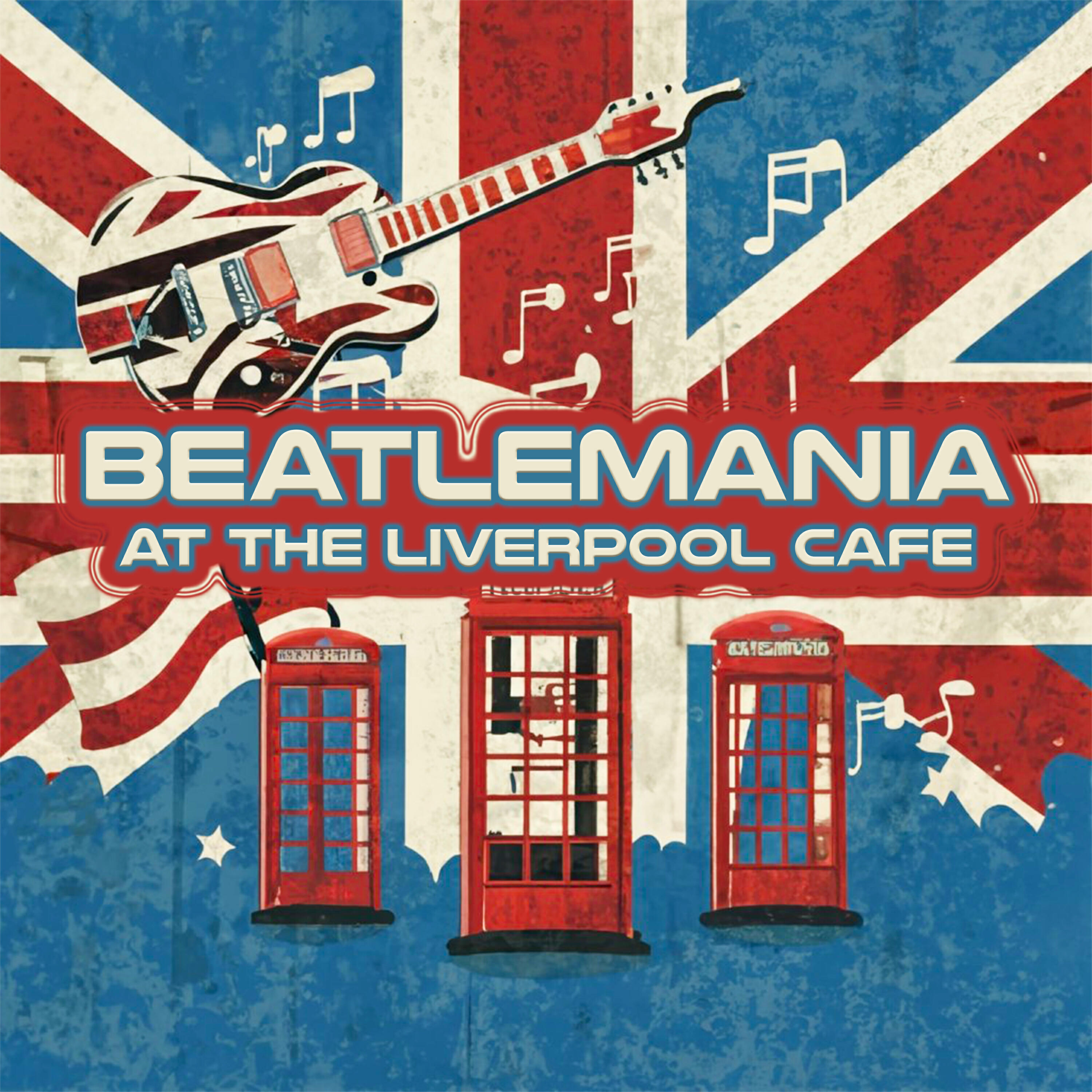 Релиз Beatlemania at the LIVERPOOL CAFÉ