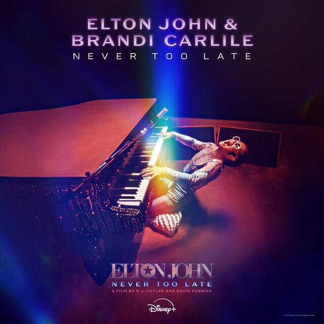 Релиз Never Too Late (From The Film “Elton John: Never Too Late")