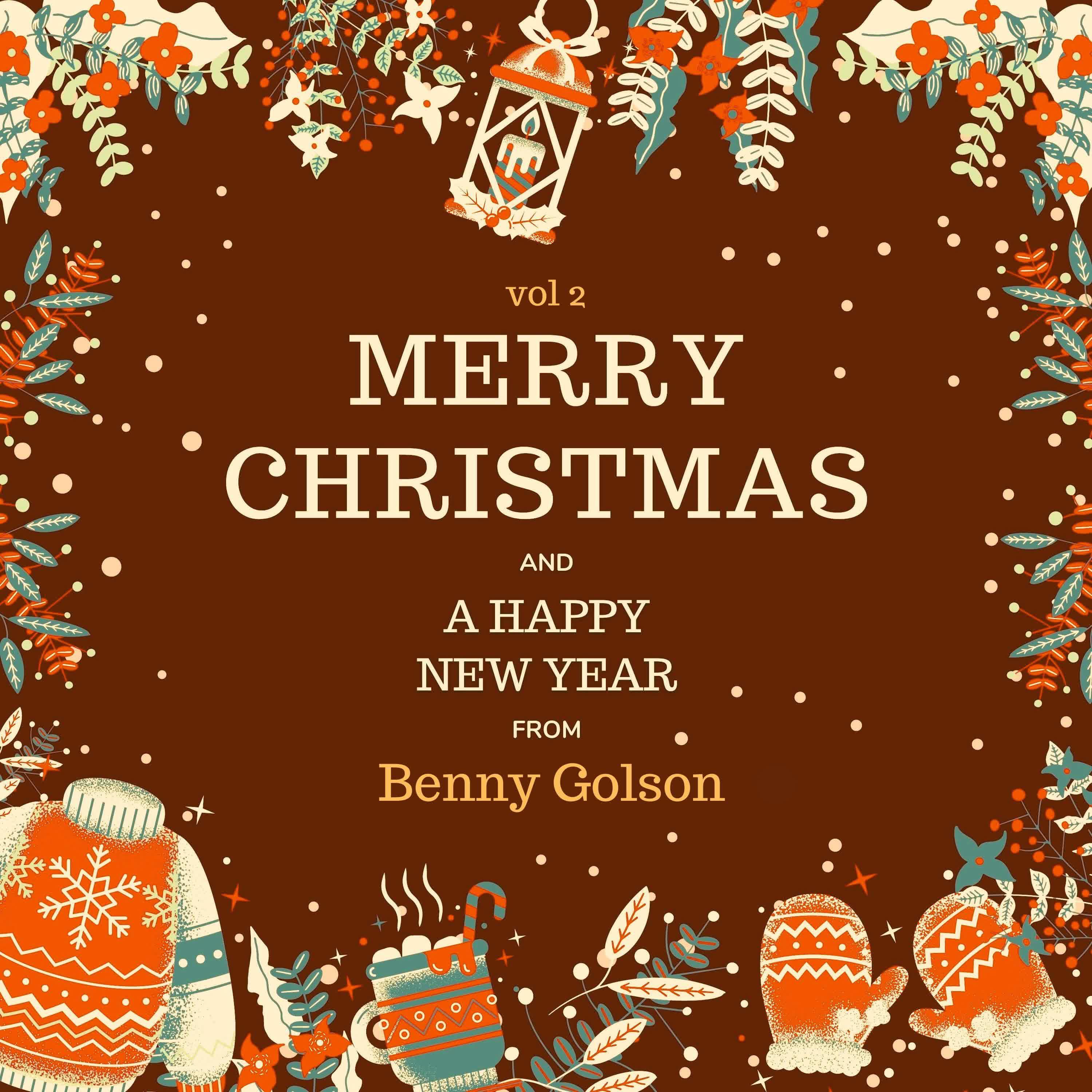 Постер альбома Merry Christmas and A Happy New Year from Benny Golson, Vol. 2