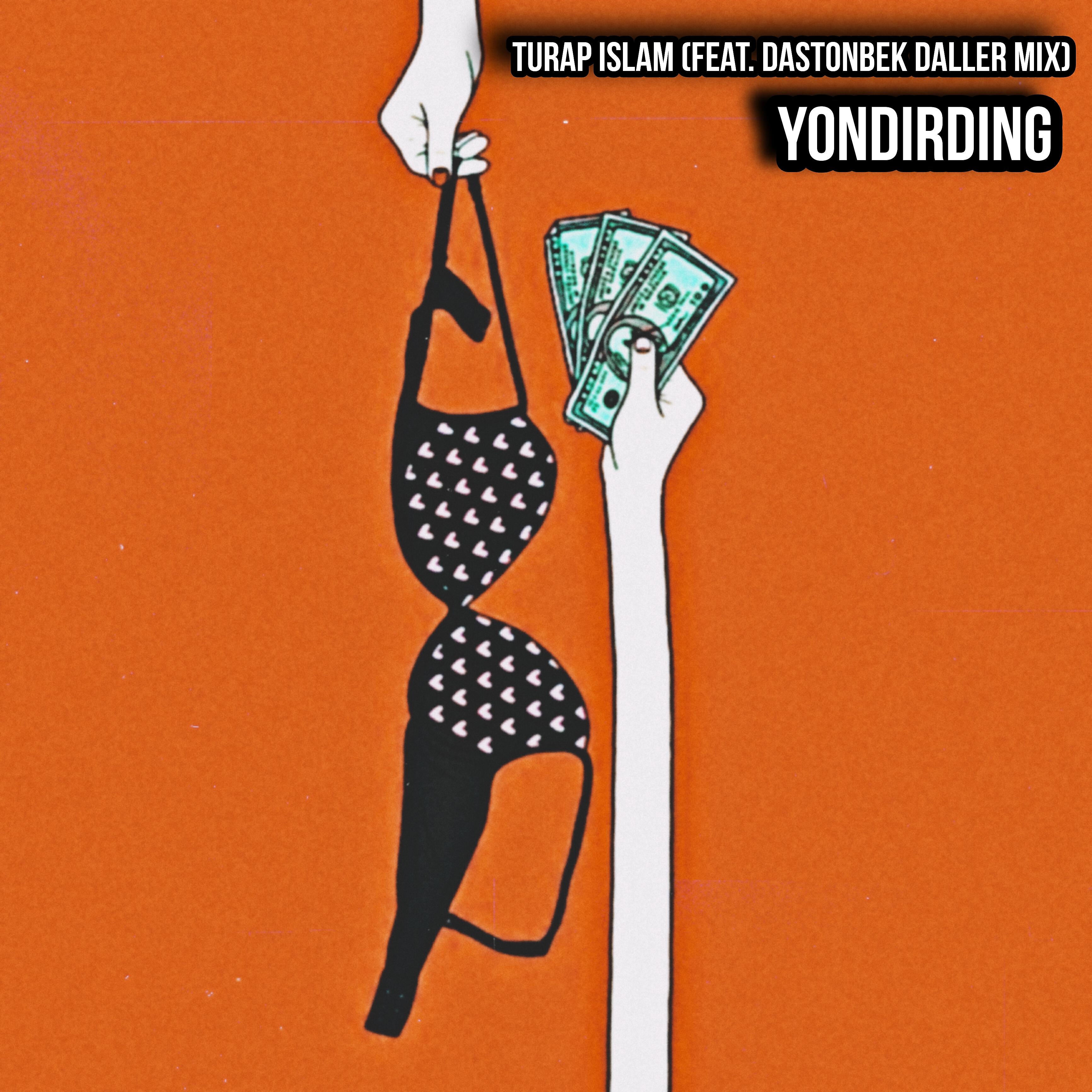 Релиз Yondirding (feat. Dastonbek Daller Mix)