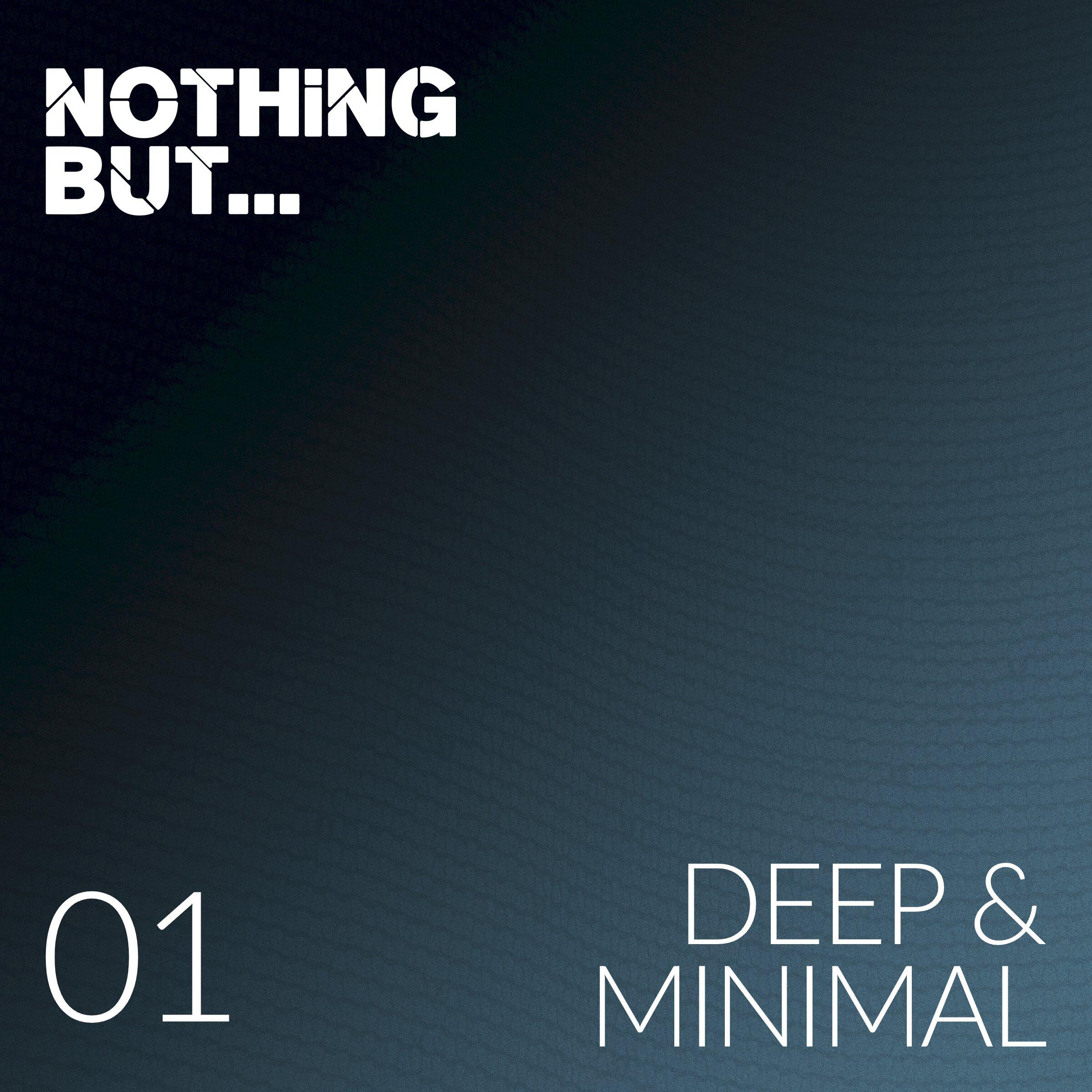 Релиз Nothing But... Deep & Minimal, Vol. 01