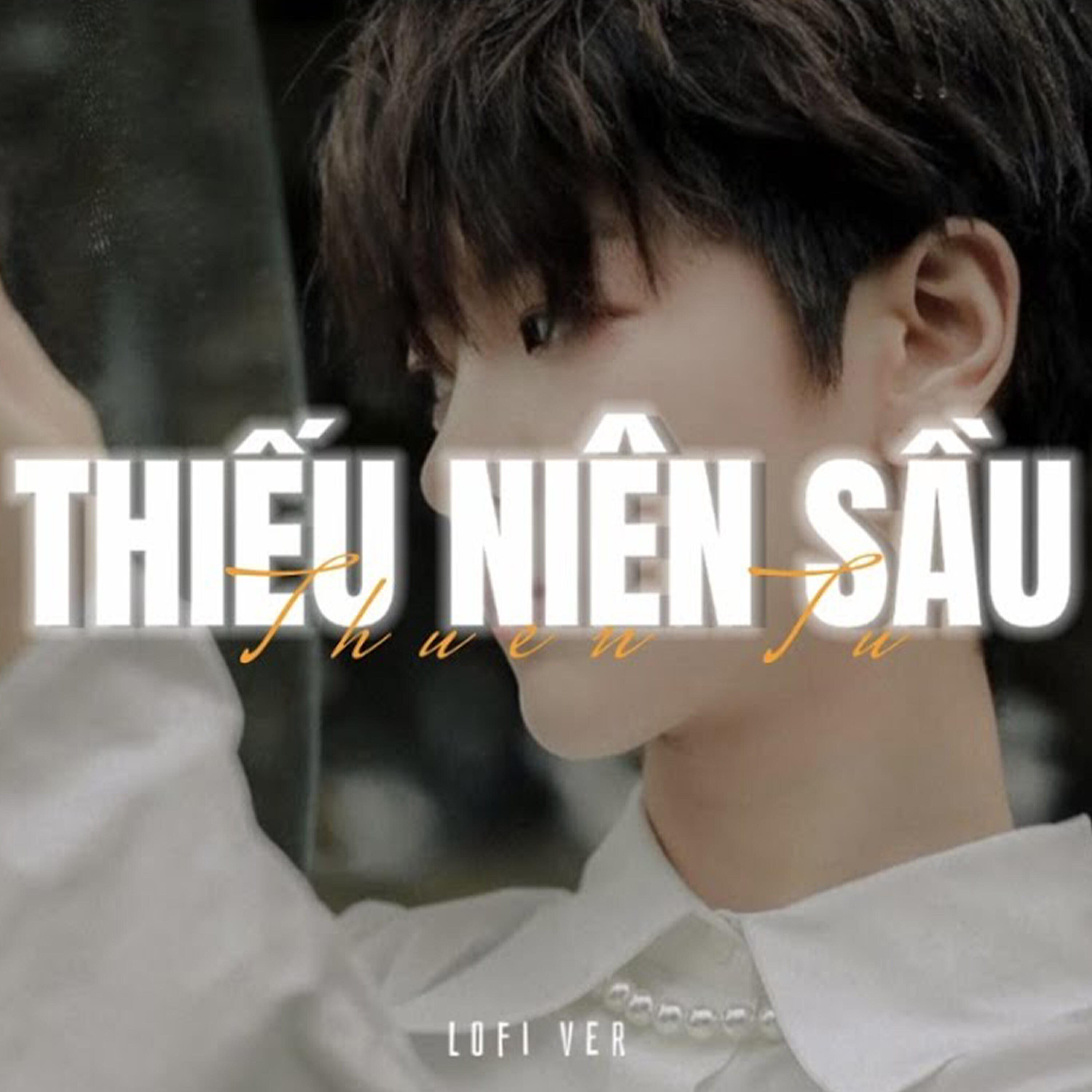 Релиз Thiếu Niên Sầu (Lofi)