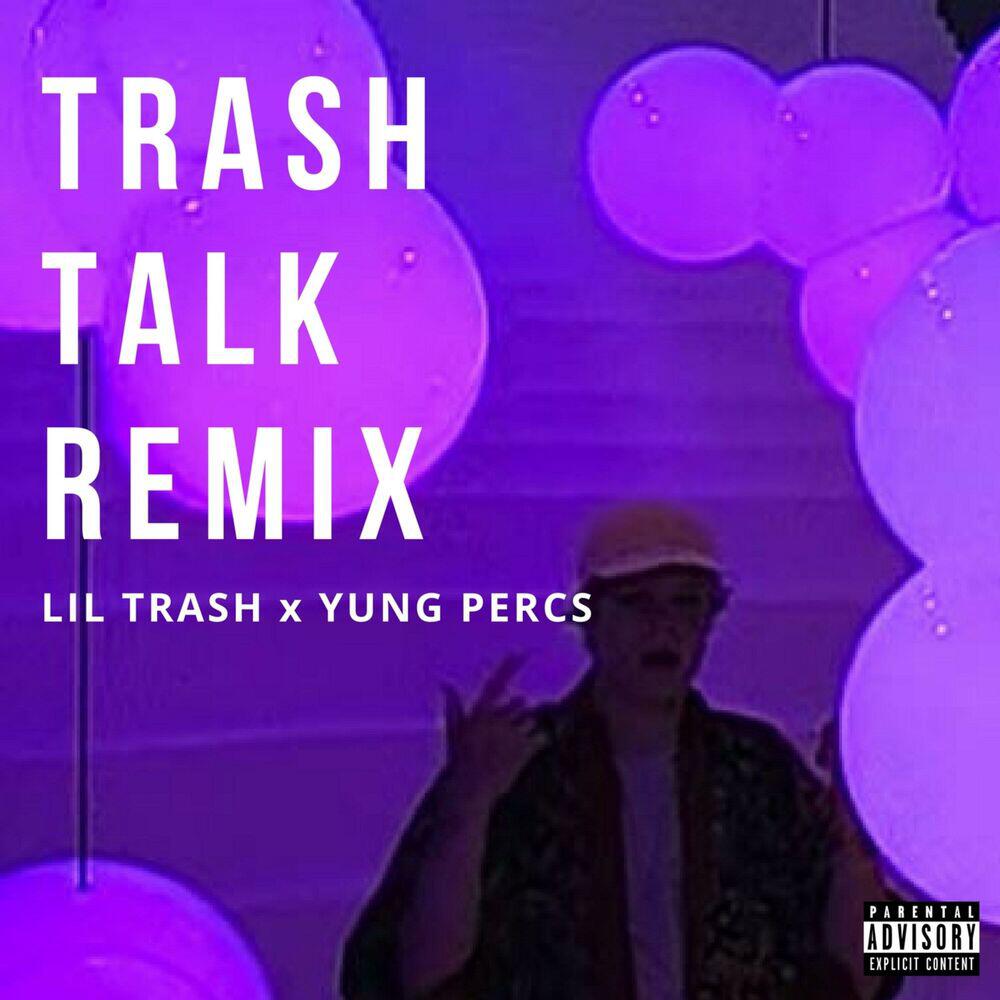 Релиз Trash Talk (Remix)