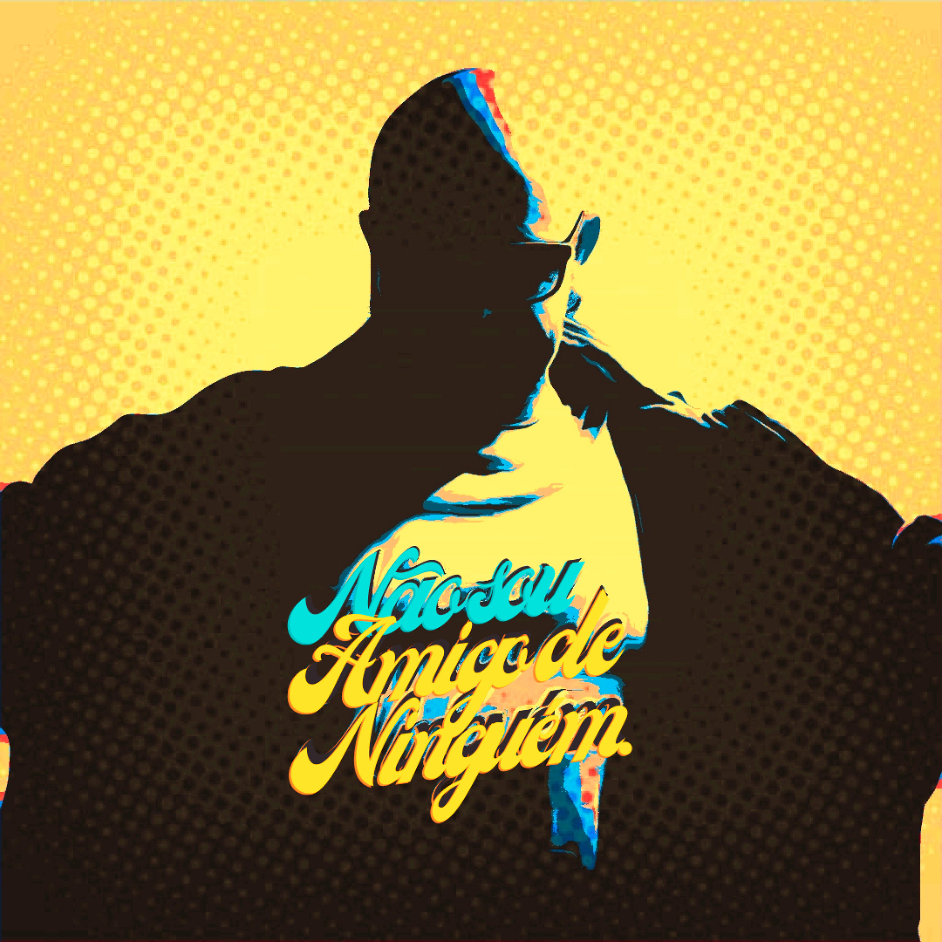 Релиз Não Sou Amigo de Ninguém
