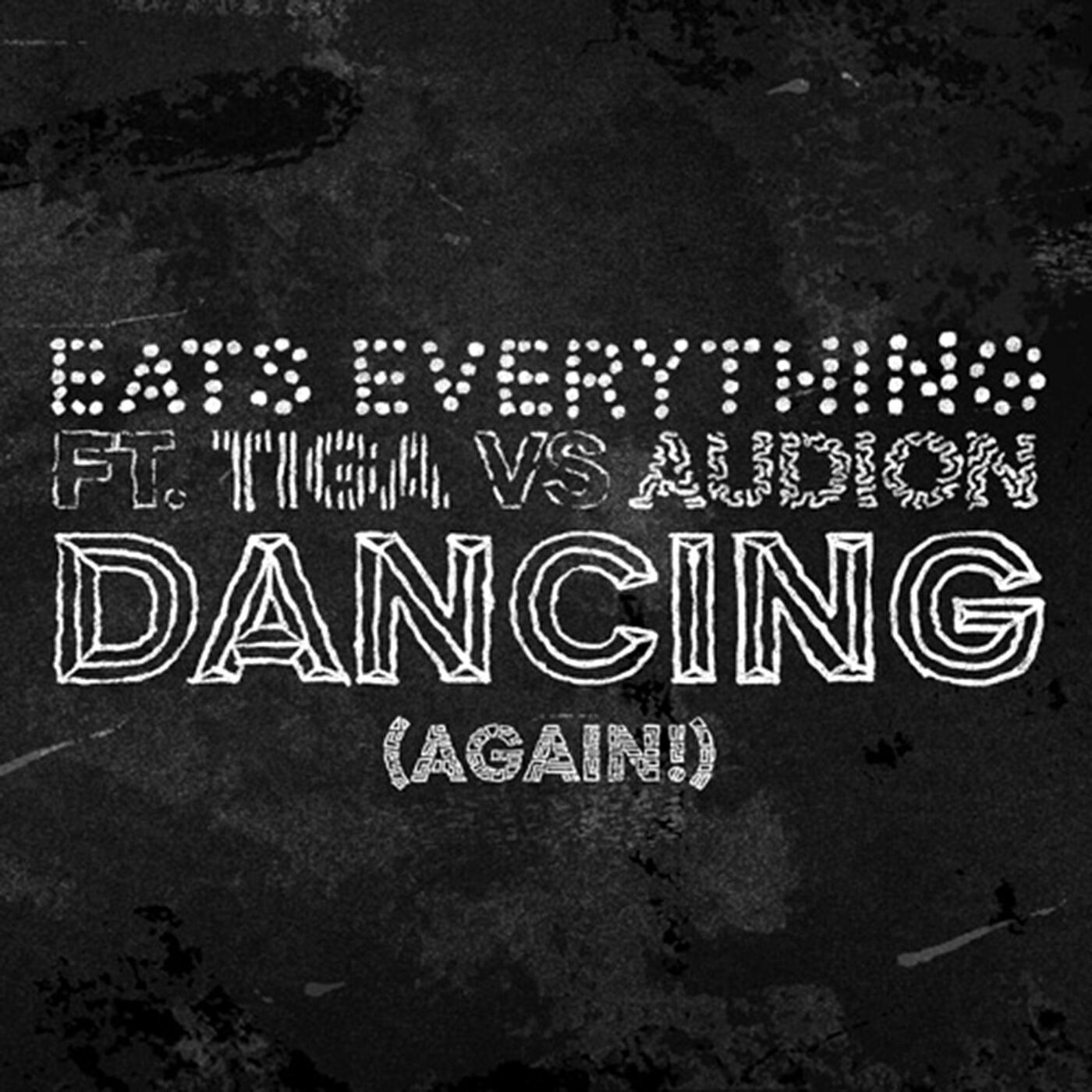 Eats Everything, Tiga, Audion, Ron Costa - Dancing (Again!)