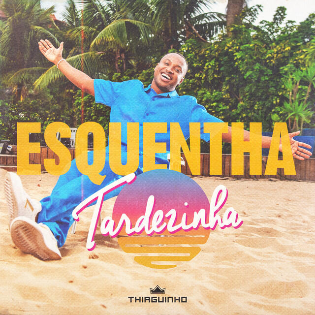 Релиз ESQUENTHA Tardezinha