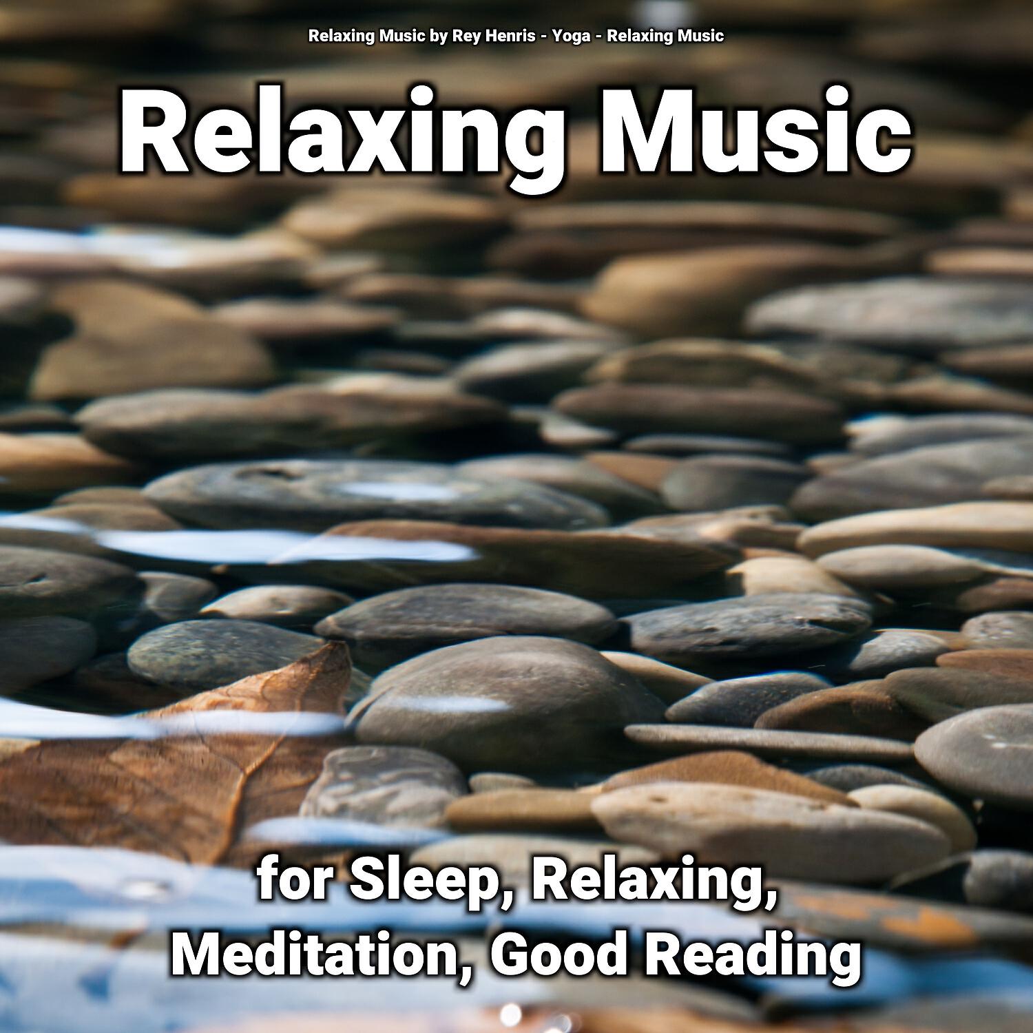 Релиз Relaxing Music for Sleep, Relaxing, Meditation, Good Reading